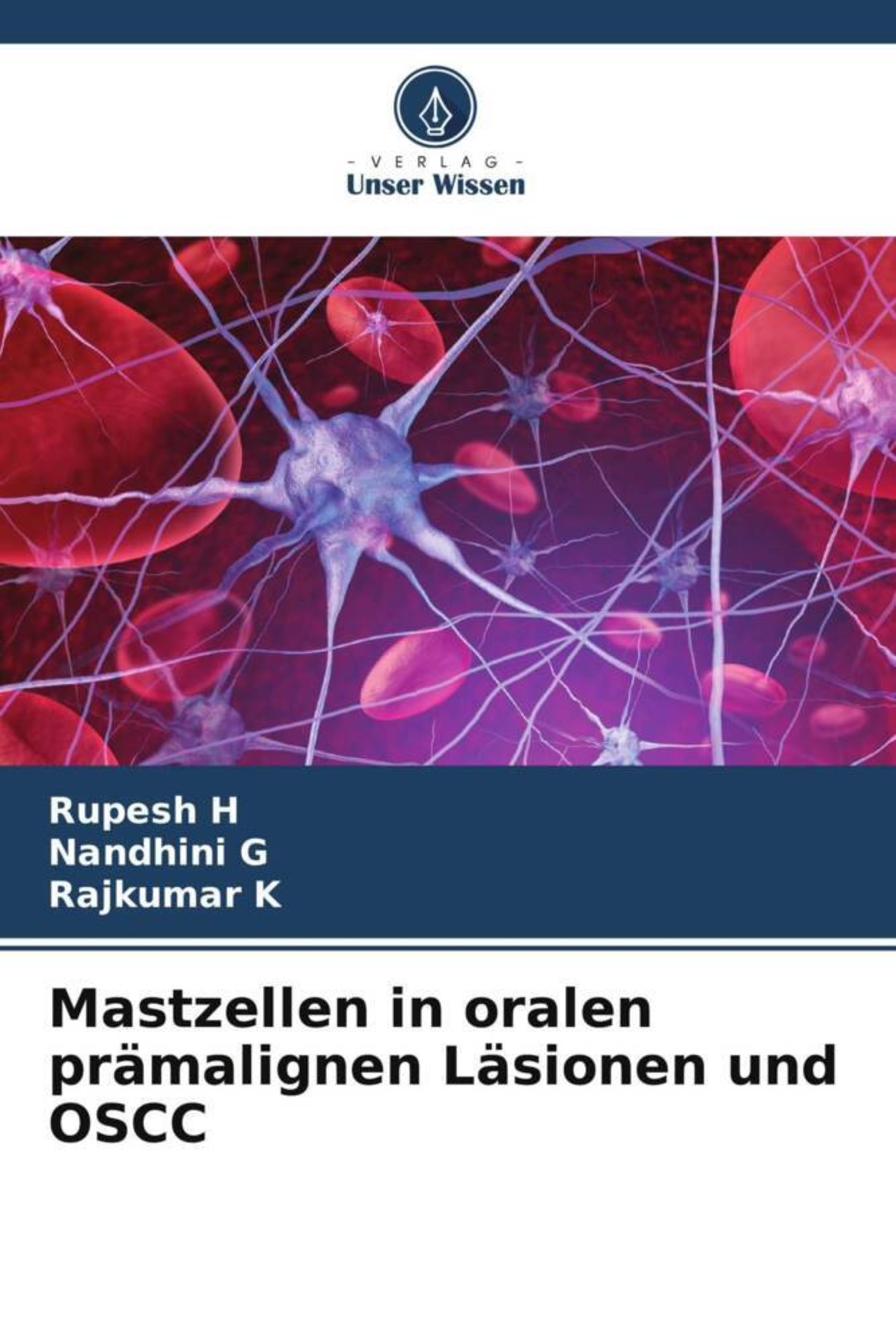 Mastzellen in oralen prämalignen Läsionen und OSCC von Rupesh H. - Buch ...