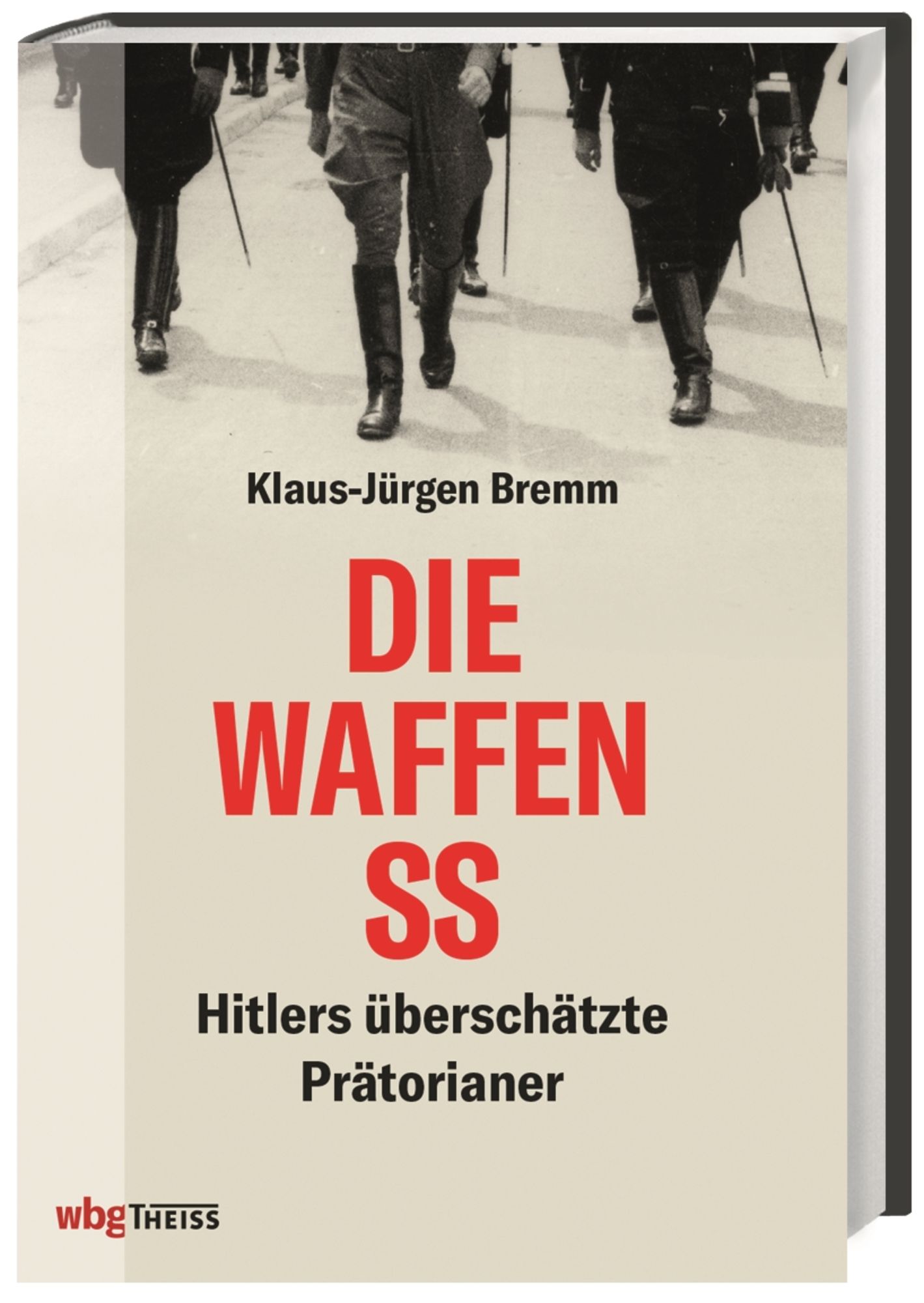 Die Waffen-SS' von 'Klaus-Jürgen Bremm' - Buch - '978-3-8062-3793-1'