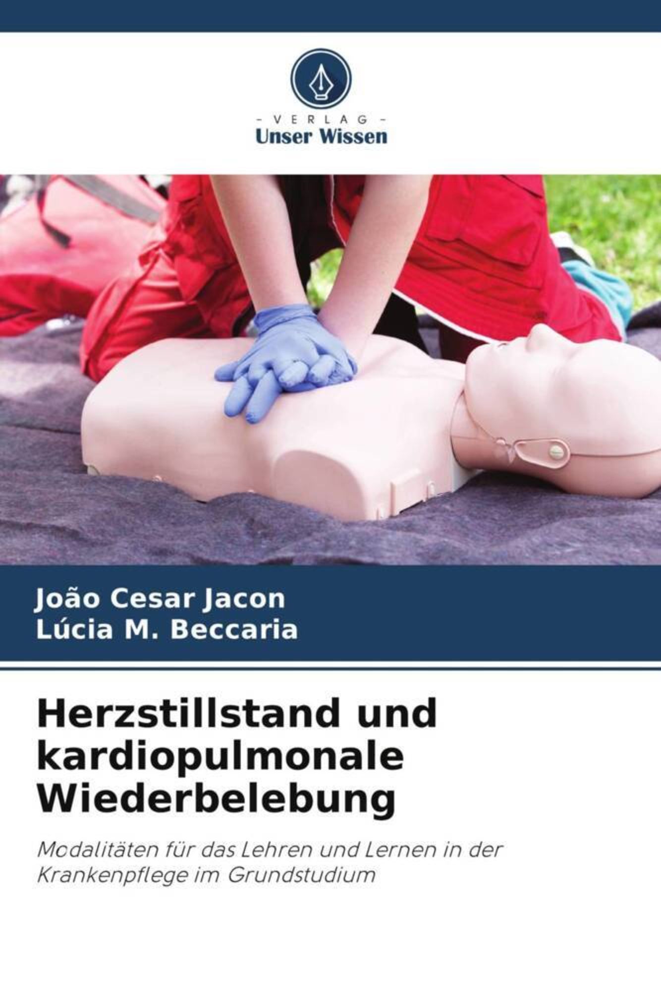 Herzstillstand und kardiopulmonale Wiederbelebung' von 'João Cesar Jacon' -  Buch - '978-620-6-21645-2
