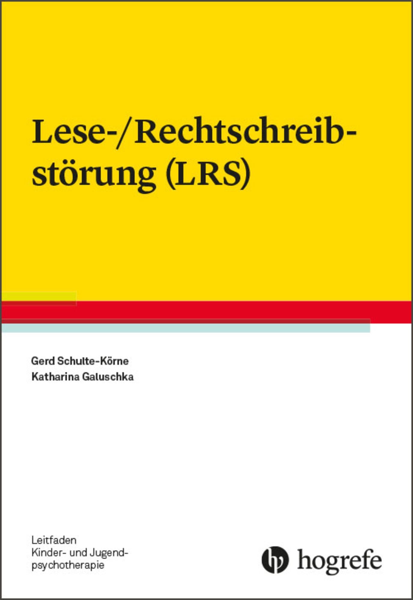 Lese-Rechtschreibstörung (LRS) von Gerd Schulte-Körne - Buch -  978-3-8017-2721-5