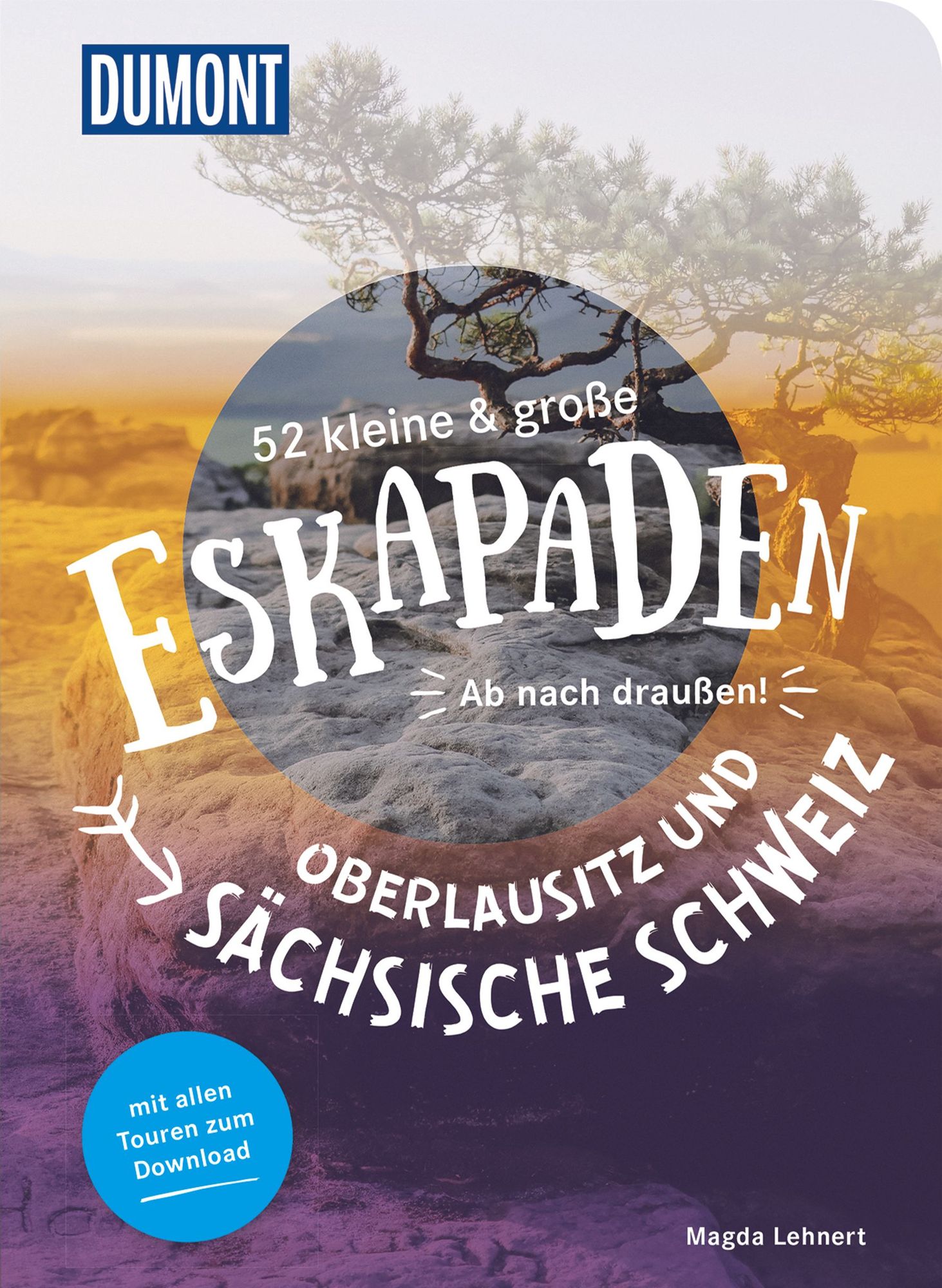 52 kleine & große Eskapaden Oberlausitz und Sächsische Schweiz' von 'Magda  Lehnert' - Buch - '978-3-616-11026-4