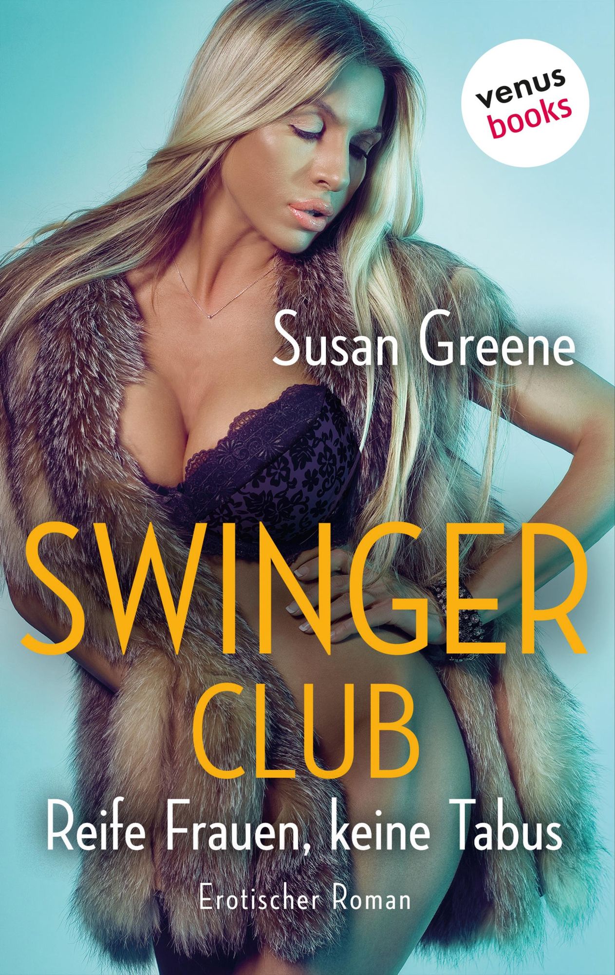 Swingerclub - Reife Frauen, keine Tabus von Susan Greene Bild Foto