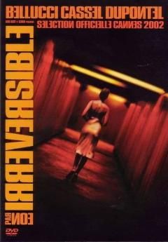 Irreversible von Gaspar Noé, M.Bellucci, V.Cassel, Monica Bellucci