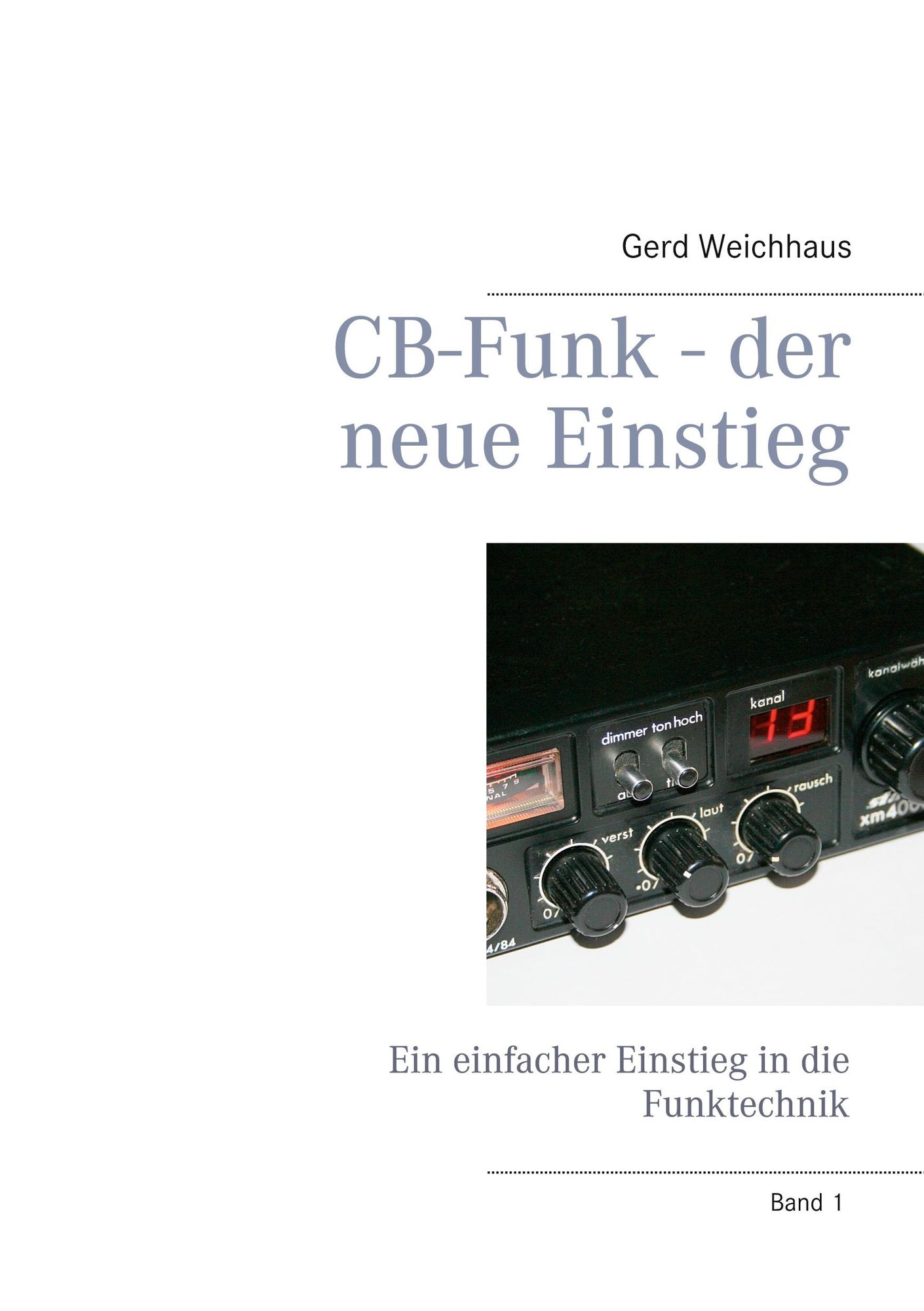 CB-Funk - der neue Einstieg' von 'Gerd Weichhaus' - eBook