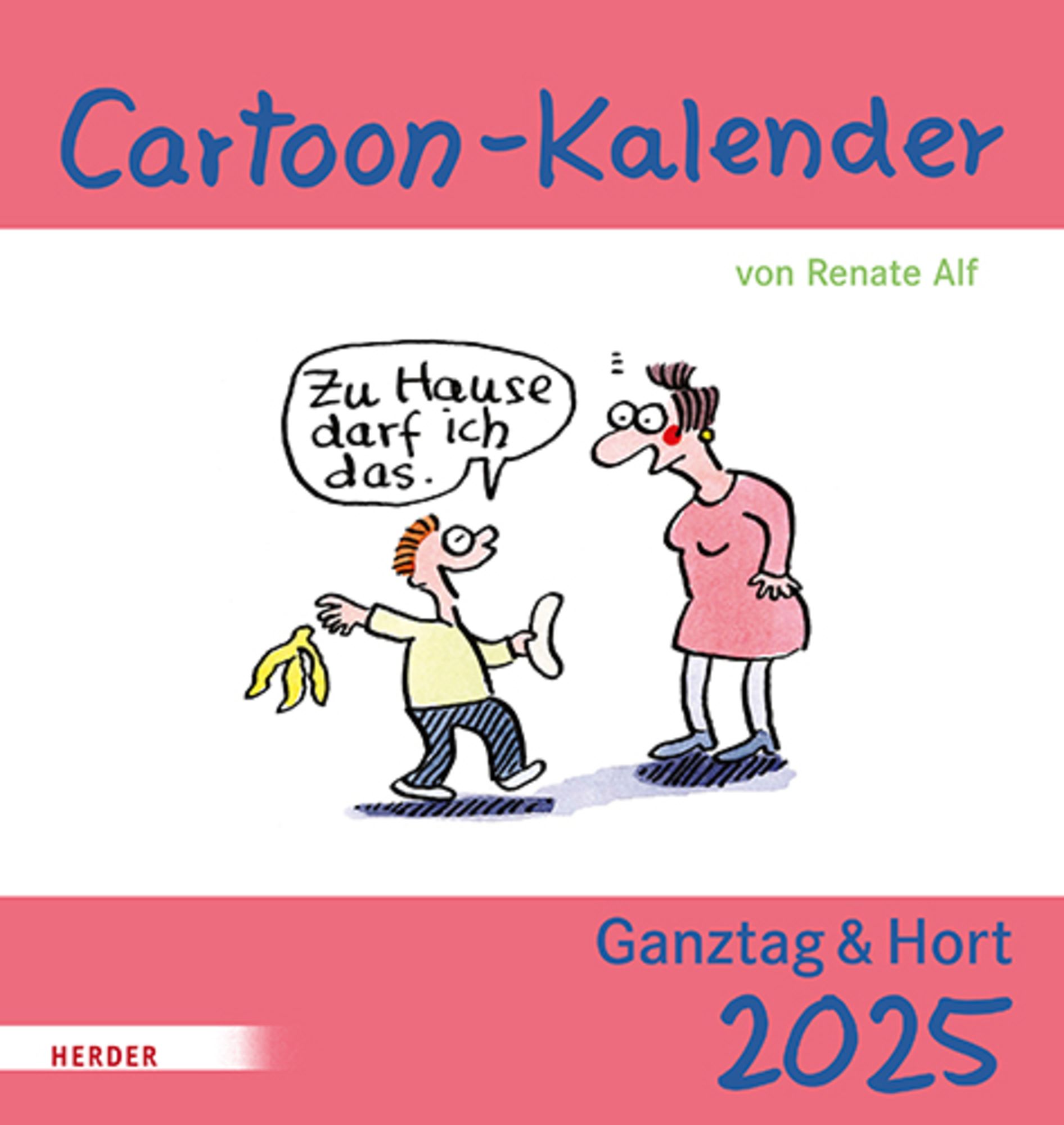 'CartoonKalender 2025. Ganztag & Hort' 'Wandkalender'