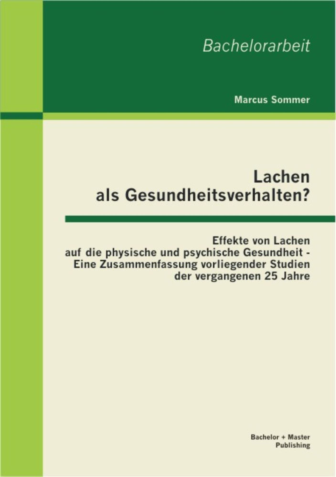 'Lachen Als Gesundheitsverhalten?: Effekte Von Lachen Auf Die Physische ...