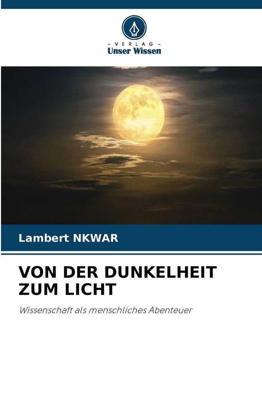 Von der Dunkelheit Zum Licht