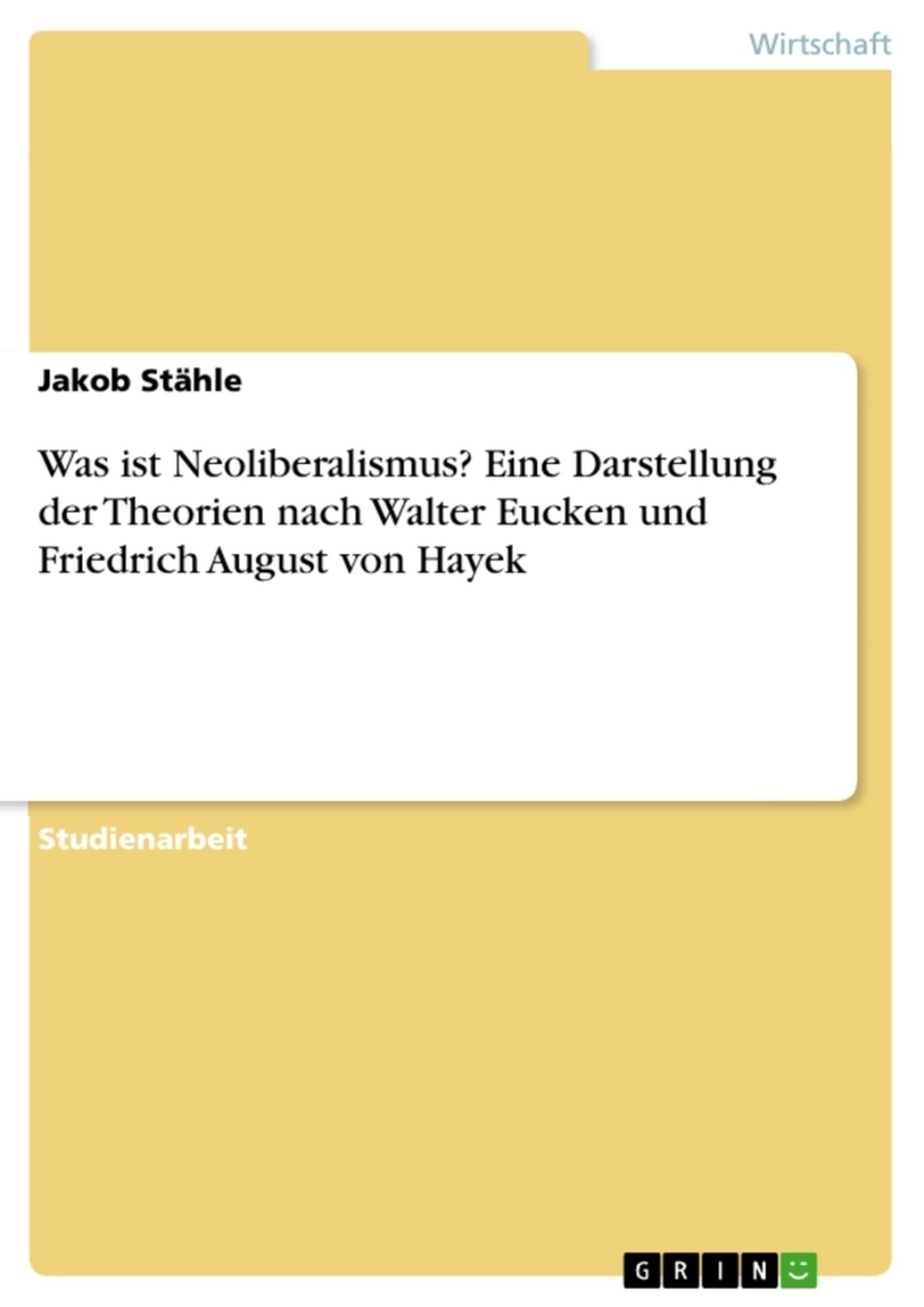 "Was Ist Neoliberalismus? Eine Darstellung Der Theorien Nach Walter ...