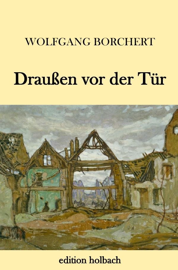 Text Draussen Vor Der Tür 'Draußen vor der Tür' von 'Wolfgang Bochert' - Buch - '978-3-7467-1985-6'
