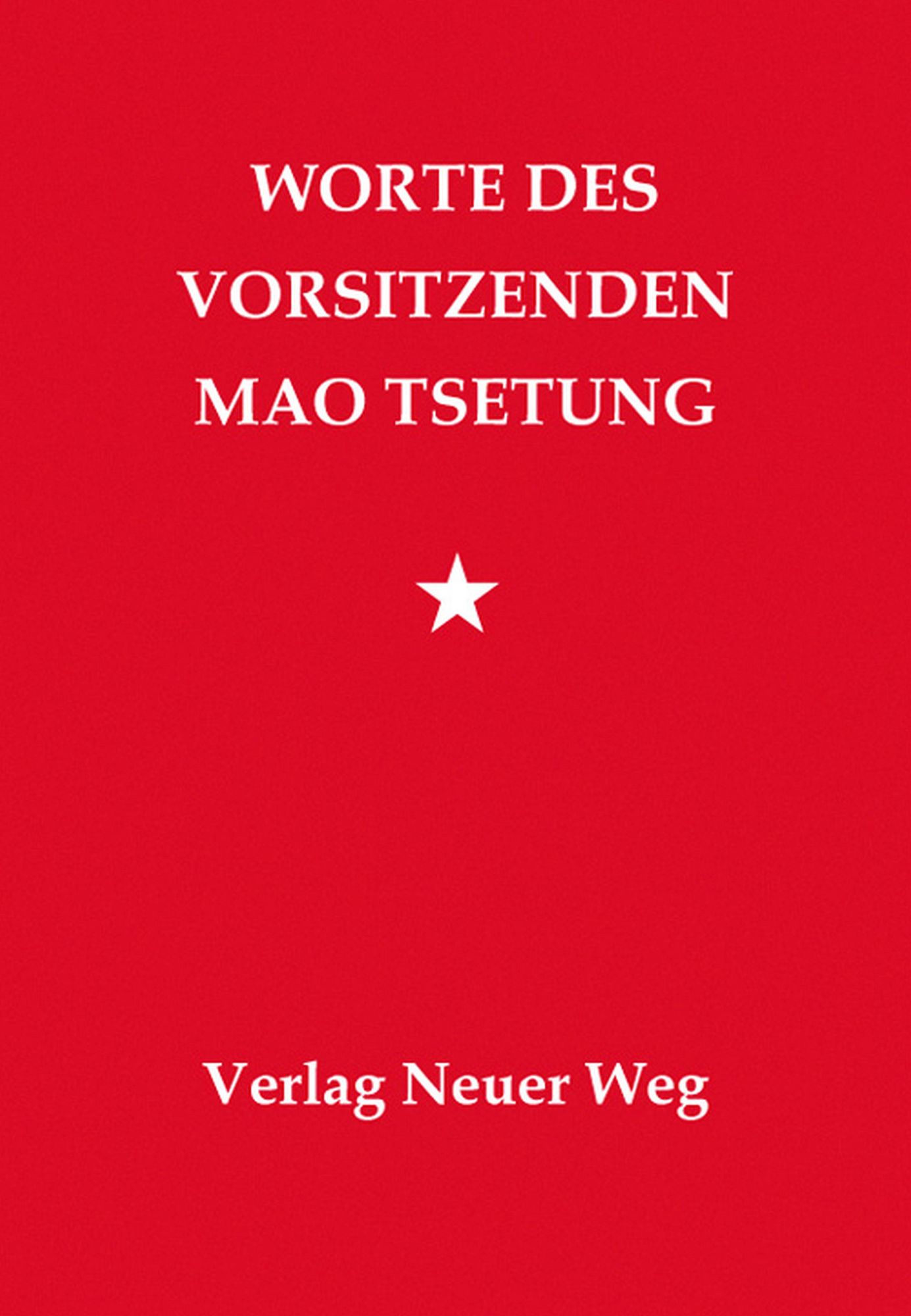 Worte des Vorsitzenden von Mao Tsetung eBook Thalia