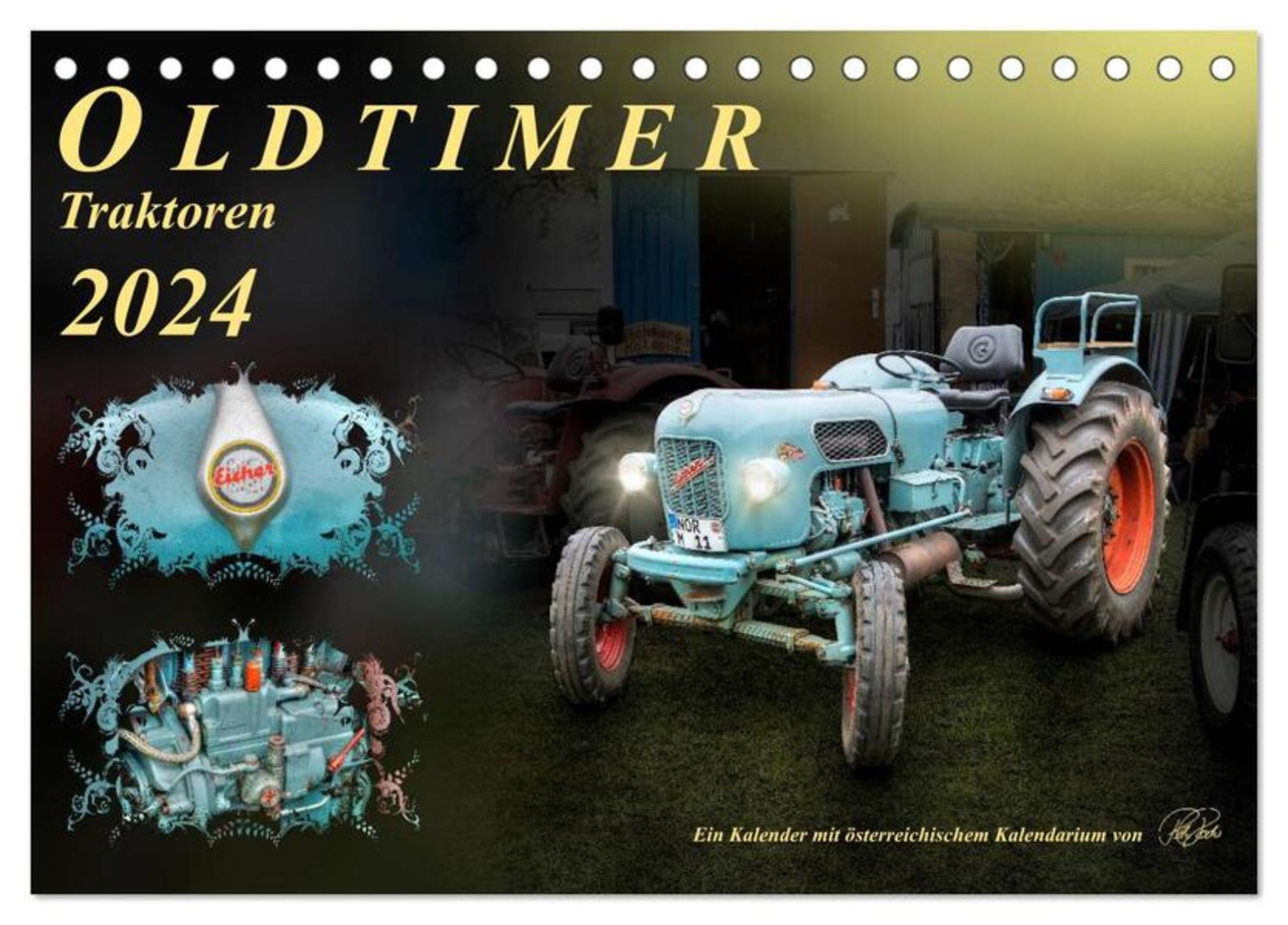 Oldtimer - Traktoren (Tischkalender 2024 DIN A5 quer), CALVENDO