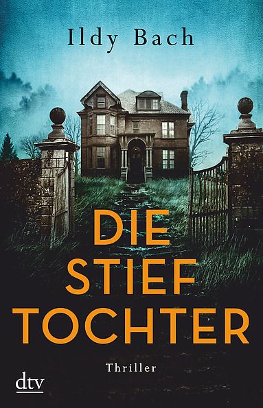 'Die Stieftochter' von 'Ildy Bach' - Buch - '978-3-423-26225-5'