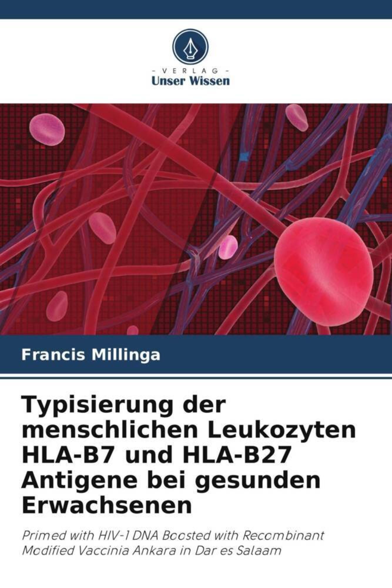 'Typisierung Der Menschlichen Leukozyten HLA-B7 Und HLA-B27 Antigene ...