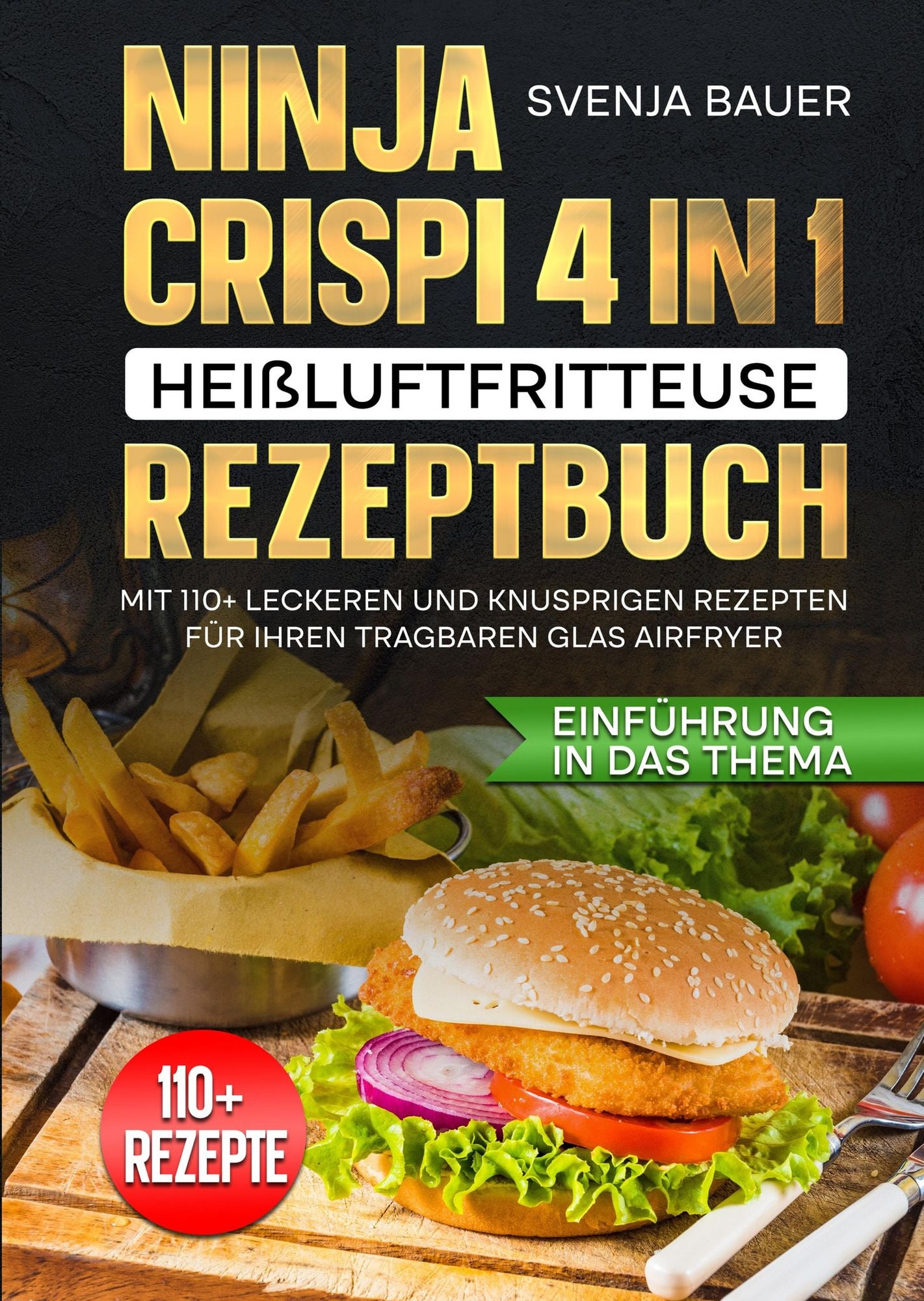 Ninja CRISPi 4 in 1 Heißluftfritteuse Rezeptbuch