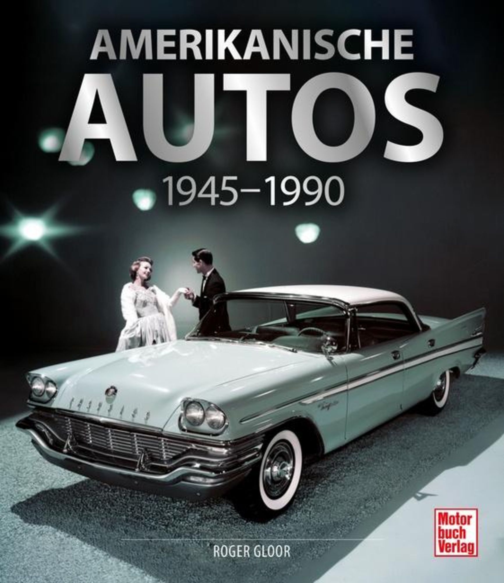Amerikanische Autos 1945-1990' von 'Roger Gloor' Buch  '978-3-613-04365-7'