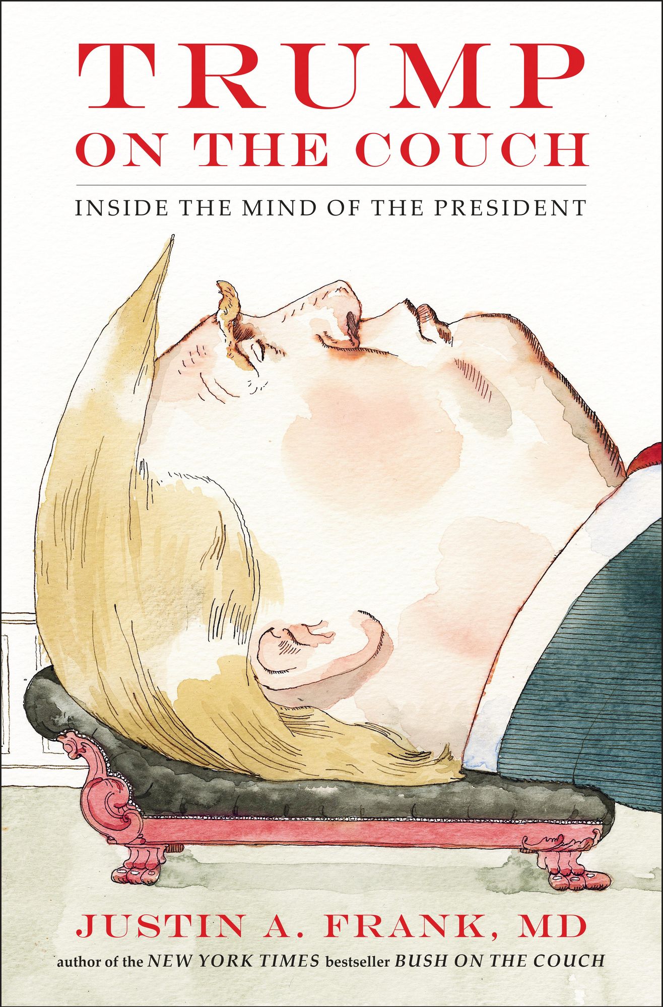Trump On The Couch' von 'Justin A. Frank' - 'Gebundene Ausgabe