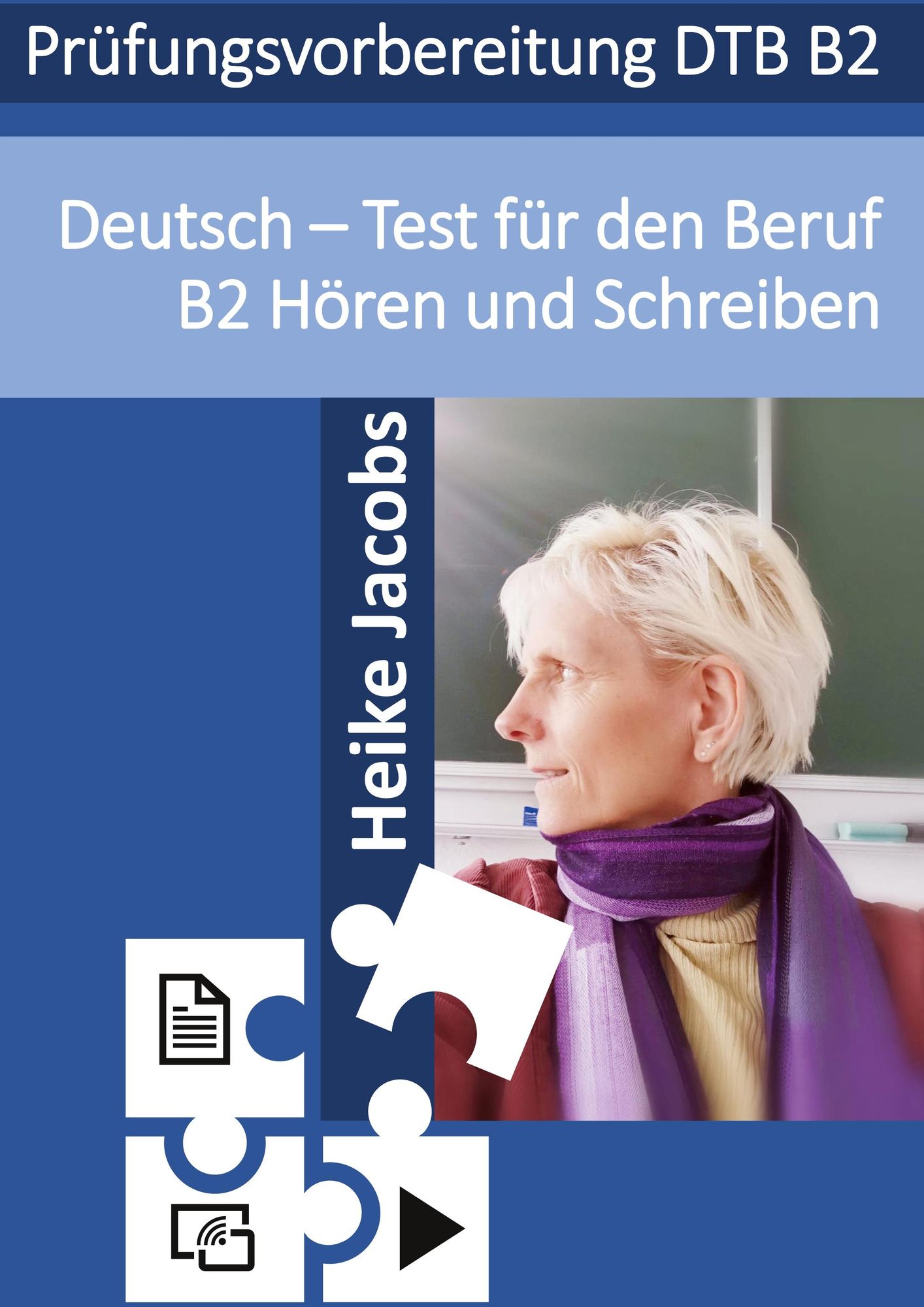 Lesen Und Schreiben B2 Beruf Deutsch- Test für den Beruf Hören und Schreiben B2 von Heike Jacobs