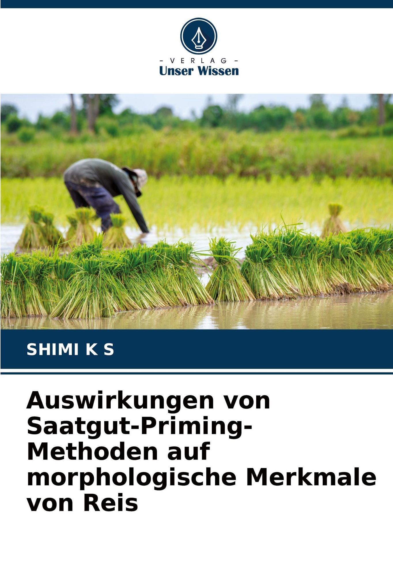 Auswirkungen von Saatgut-Priming-Methoden auf morphologische Merkmale von  Reis" online kaufen