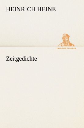 'Zeitgedichte' von 'Heinrich Heine' Buch '9783847236474'