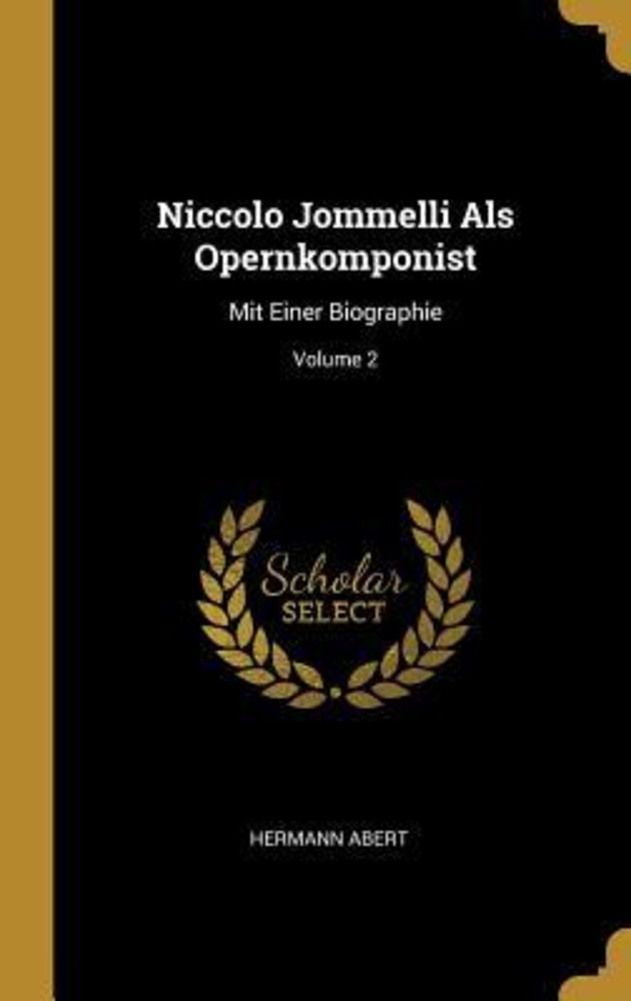 'Niccolo Jommelli Als Opernkomponist' Von 'Hermann Abert' - Buch - '978 ...