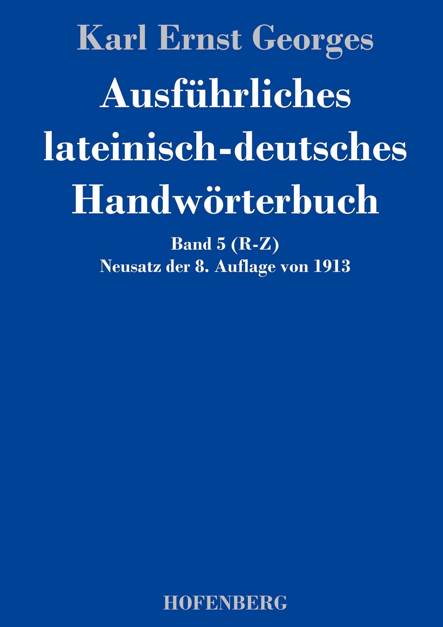 "Ausführliches lateinischdeutsches Handwörterbuch" online kaufen