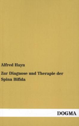 'Zur Diagnose und Therapie der Spina Bifida' von 'Alfred Hayn' Buch