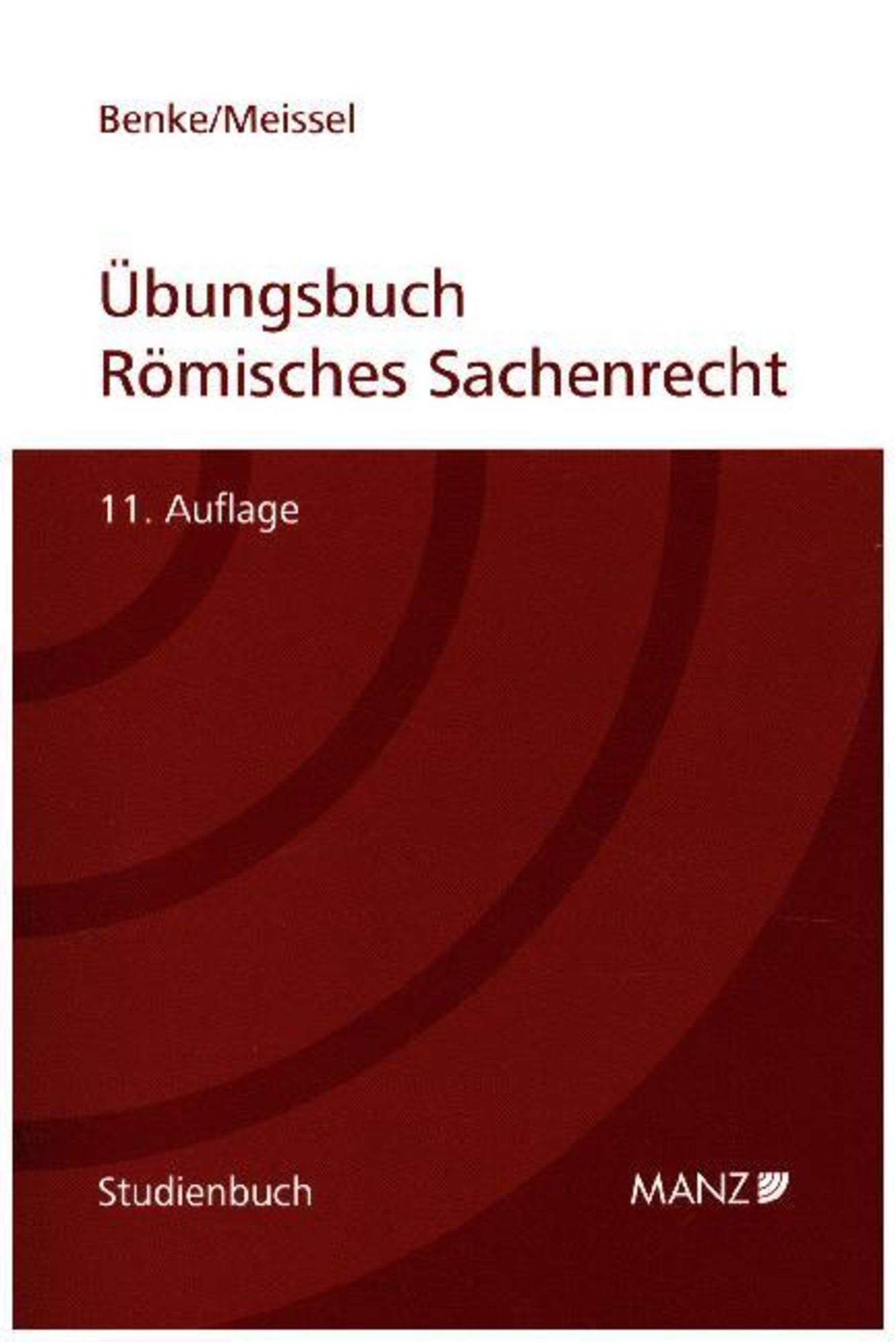 Übungsbuch Römisches Sachenrecht' von 'Nikolaus Benke' - Buch