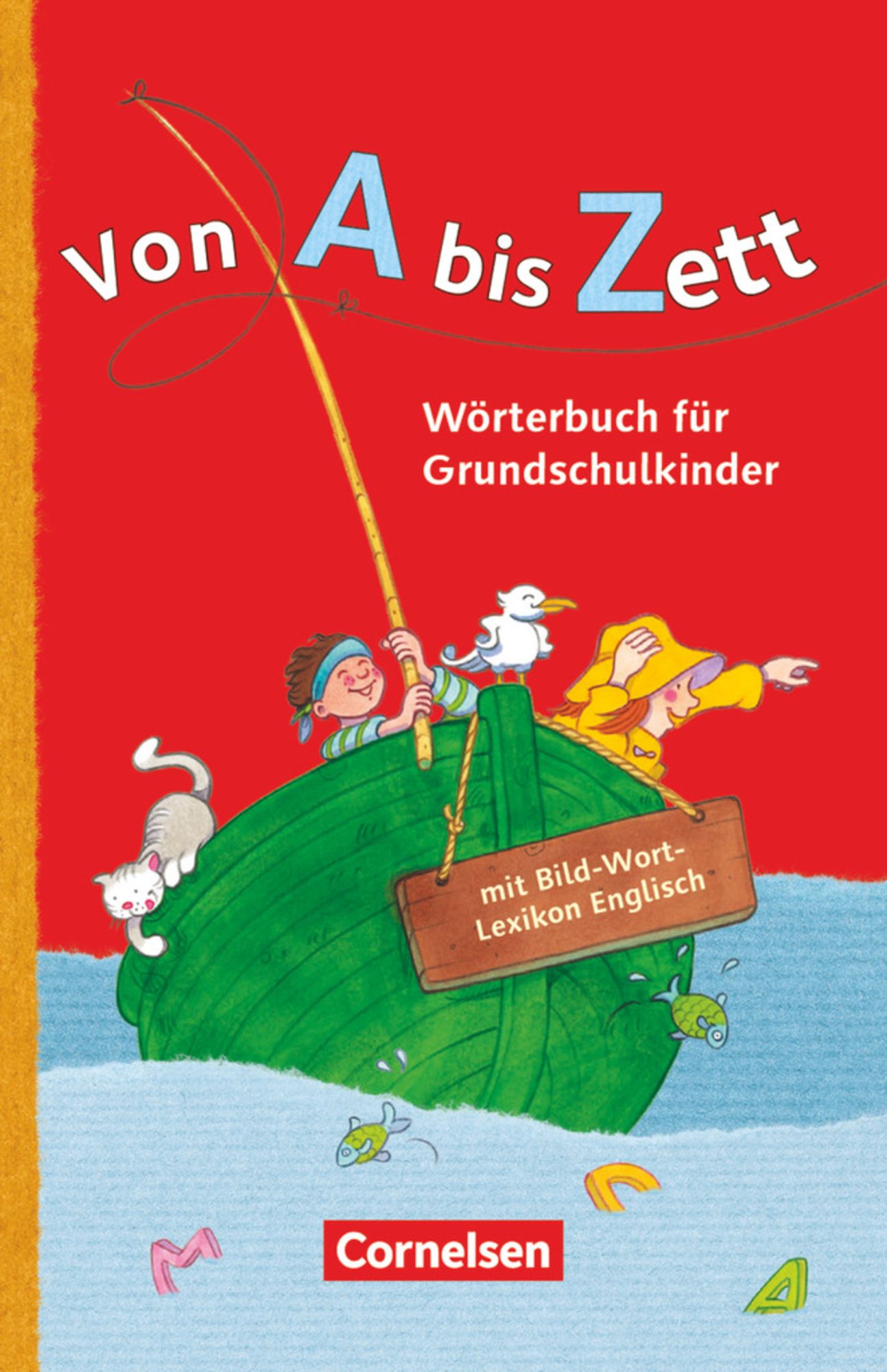 Von A bis Zett . Allgemeine Ausgabe. Wörterbuch mit Bild-Wort 