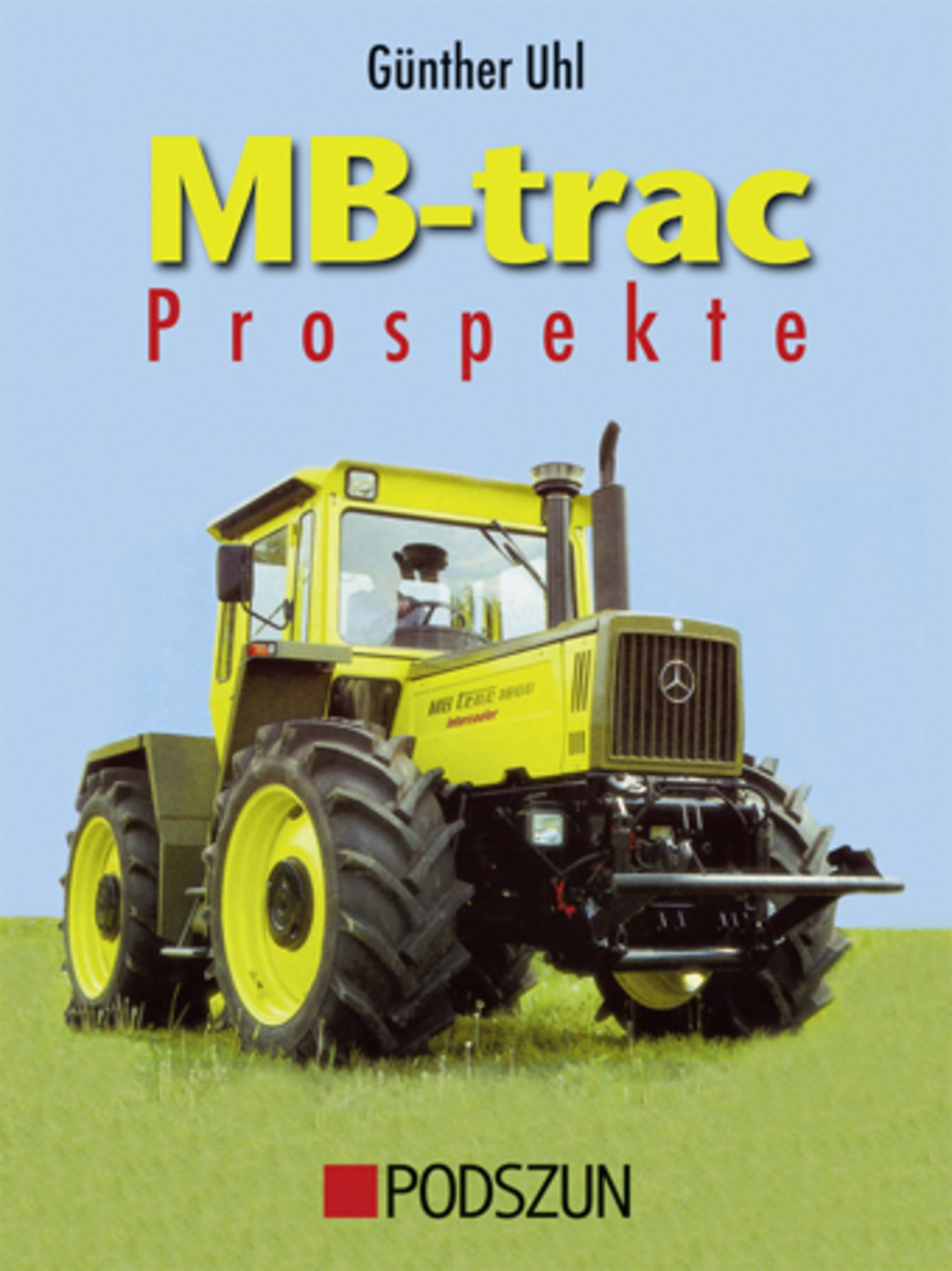 MB-trac Prospekte' von 'Günther Uhl' - Buch - '978-3-86133-563-4