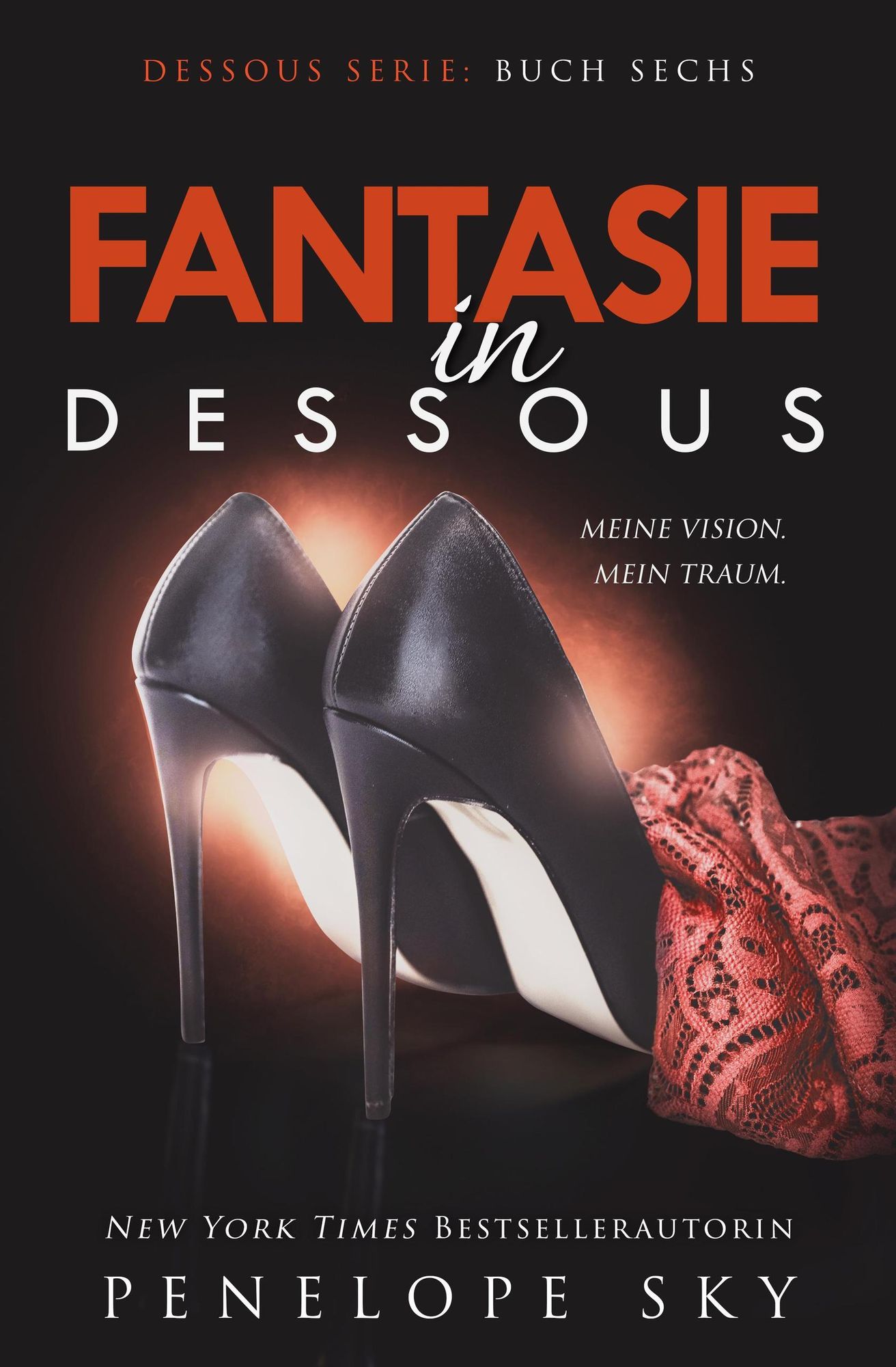 Fantasie in Dessous von Penelope Sky - eBook