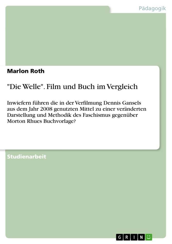 Die Welle Vergleich Zwischen Buch Und Film '"Die Welle". Film und Buch im Vergleich' - 'Nach Verlagen ' Schulbuch