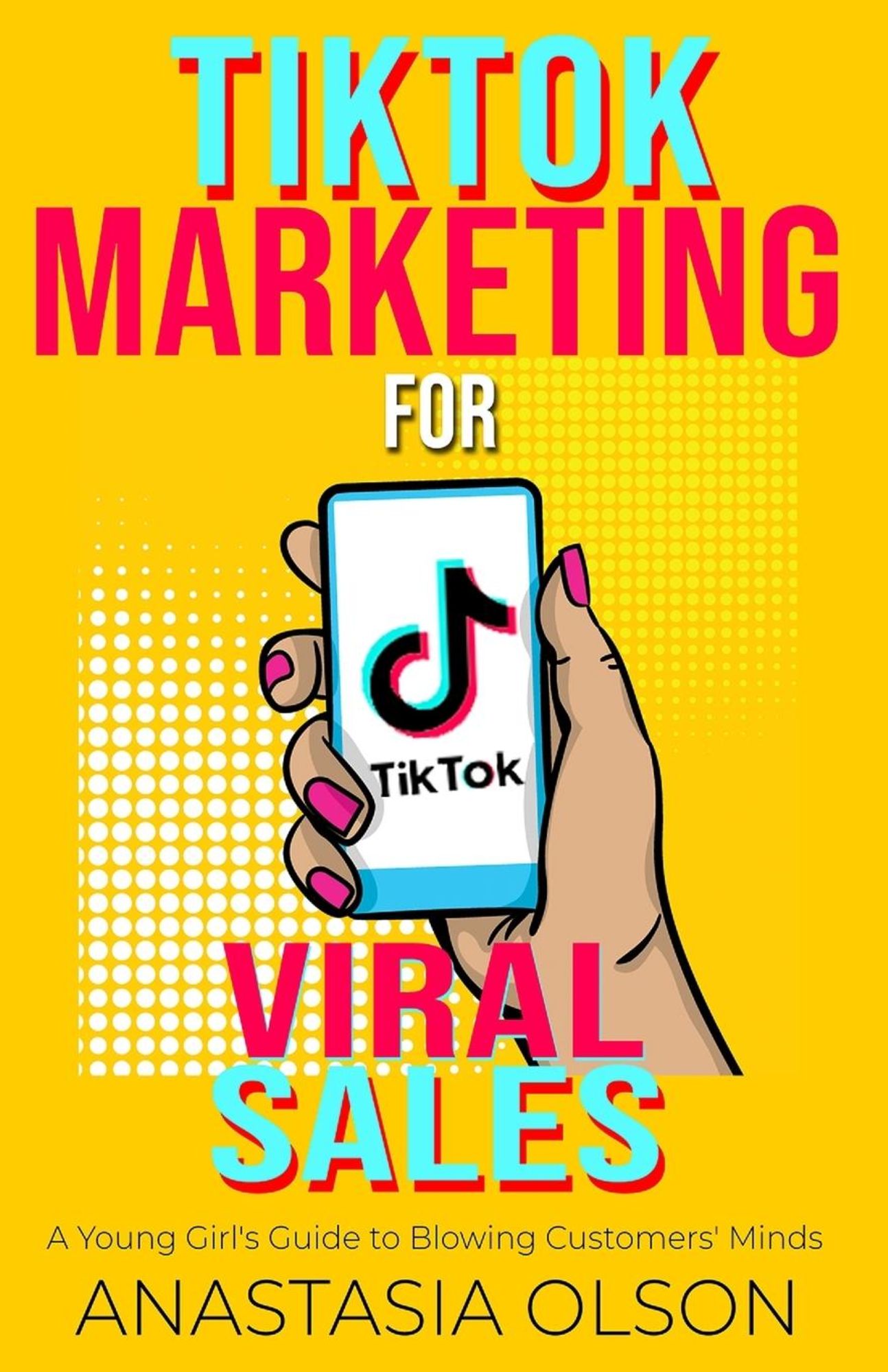 tiktok-marketing-for-viral-sales-taschenbuch-anastasia-olson-englisch.jpeg