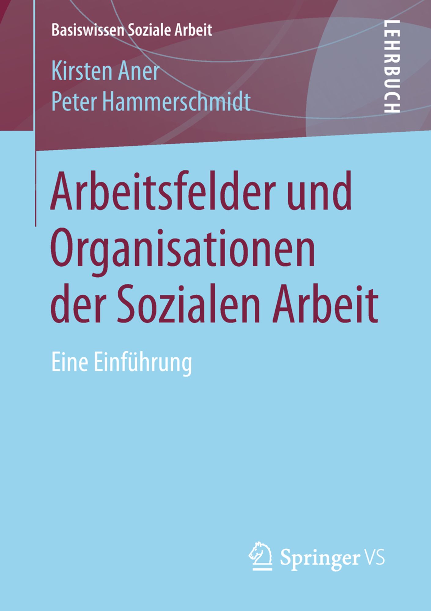 Arbeitsfelder und Organisationen der Sozialen Arbeit' von 'Kirsten