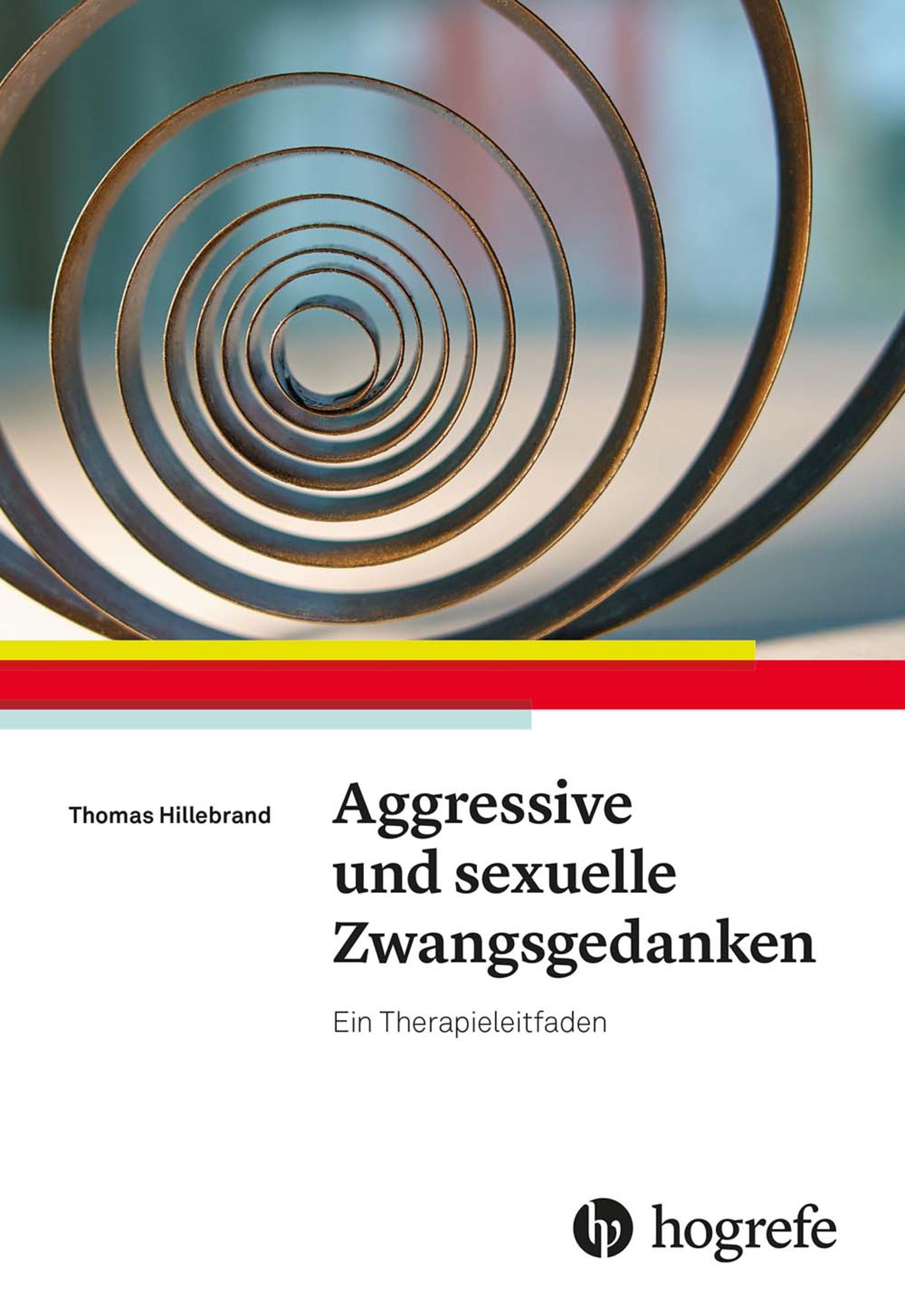 Aggressive und sexuelle Zwangsgedanken' von 'Thomas Hillebrand