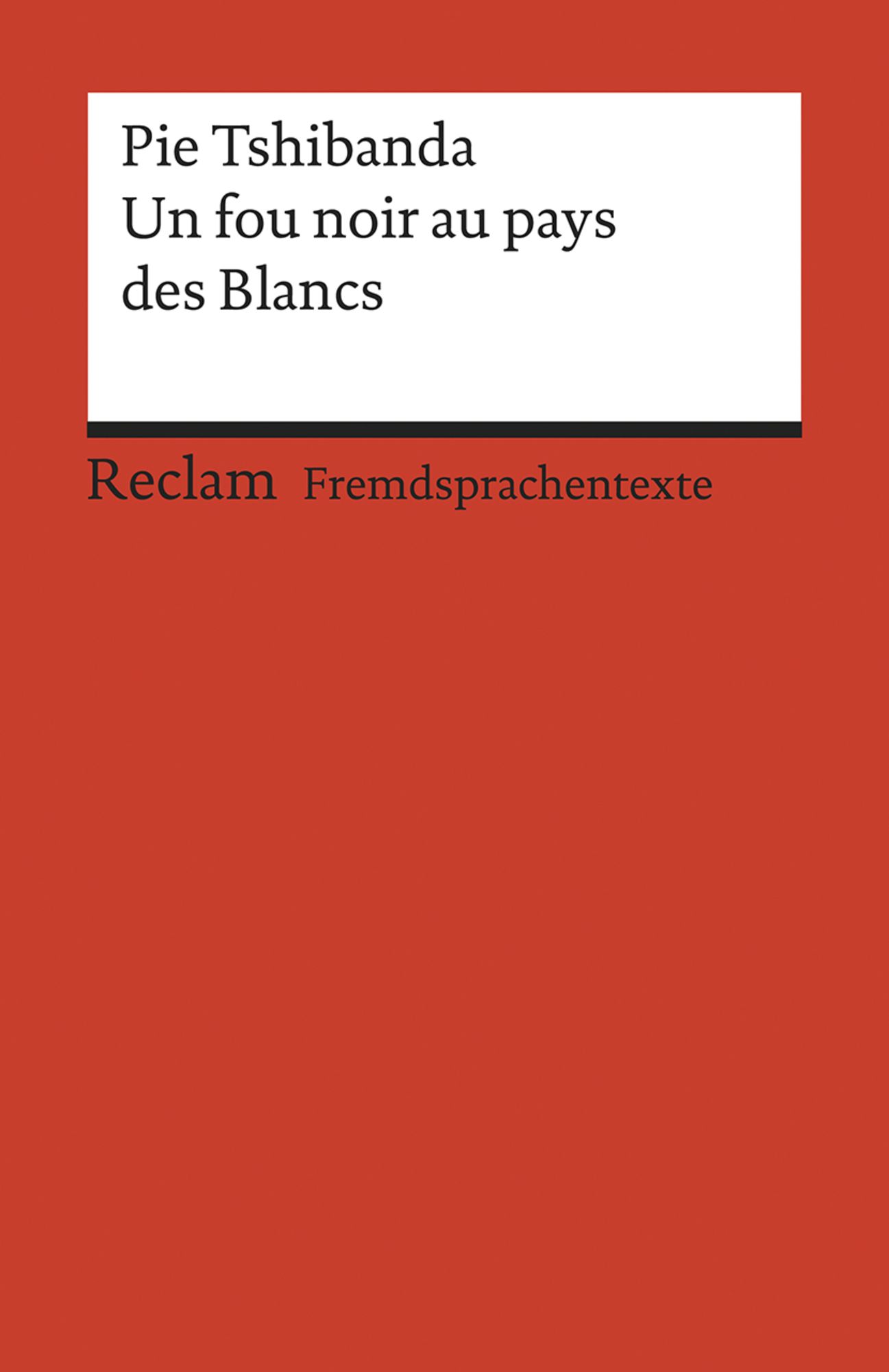 Un fou noir au pays des Blancs von Pie Tshibanda Buch 978