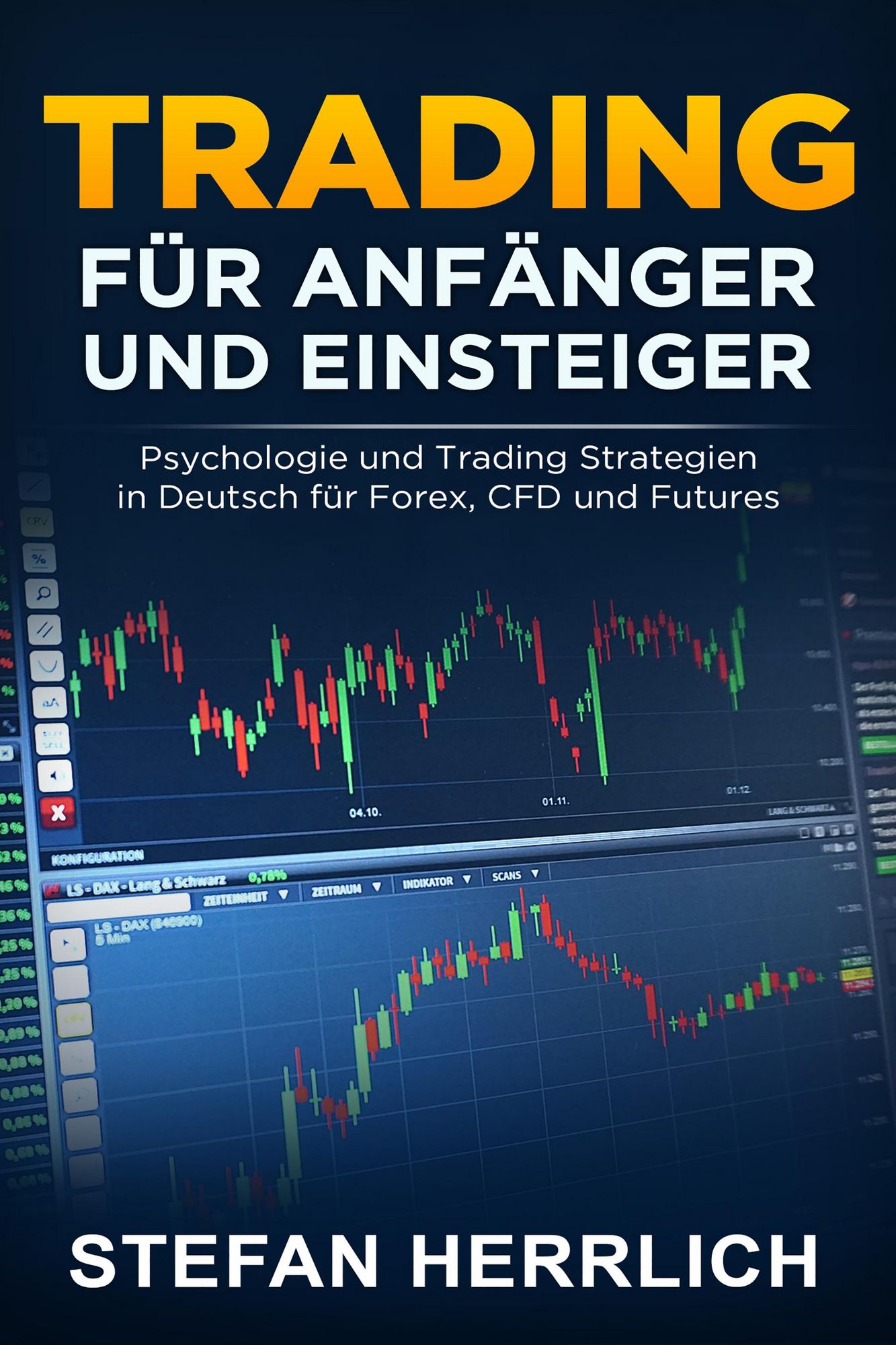 'Trading für Anfänger und Einsteiger' von 'Stefan Herrlich' eBook 'Trading für Anfänger und Einsteiger' von 'Stefan Herrlich' eBook