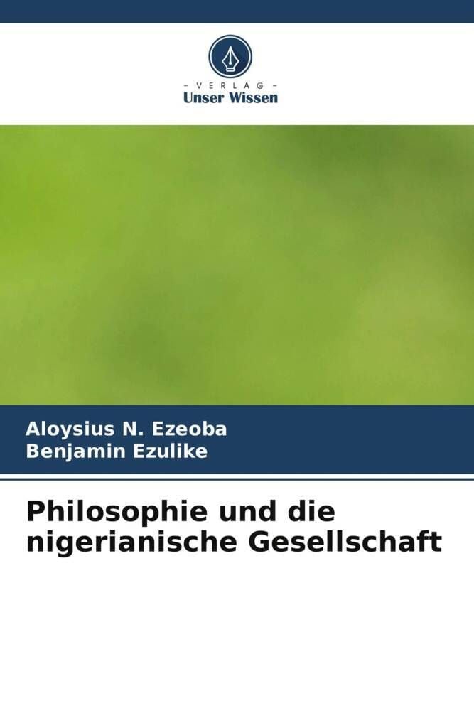 &amp;#39;Philosophie und die nigerianische Gesellschaft&amp;#39; von &amp;#39;Aloysius N ...