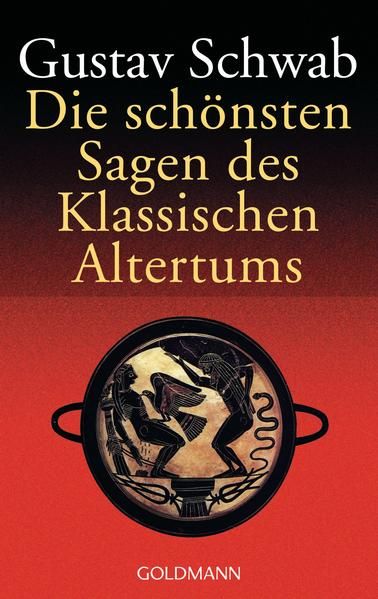 'Die schönsten Sagen des klassischen Altertums' von 'Gustav Schwab