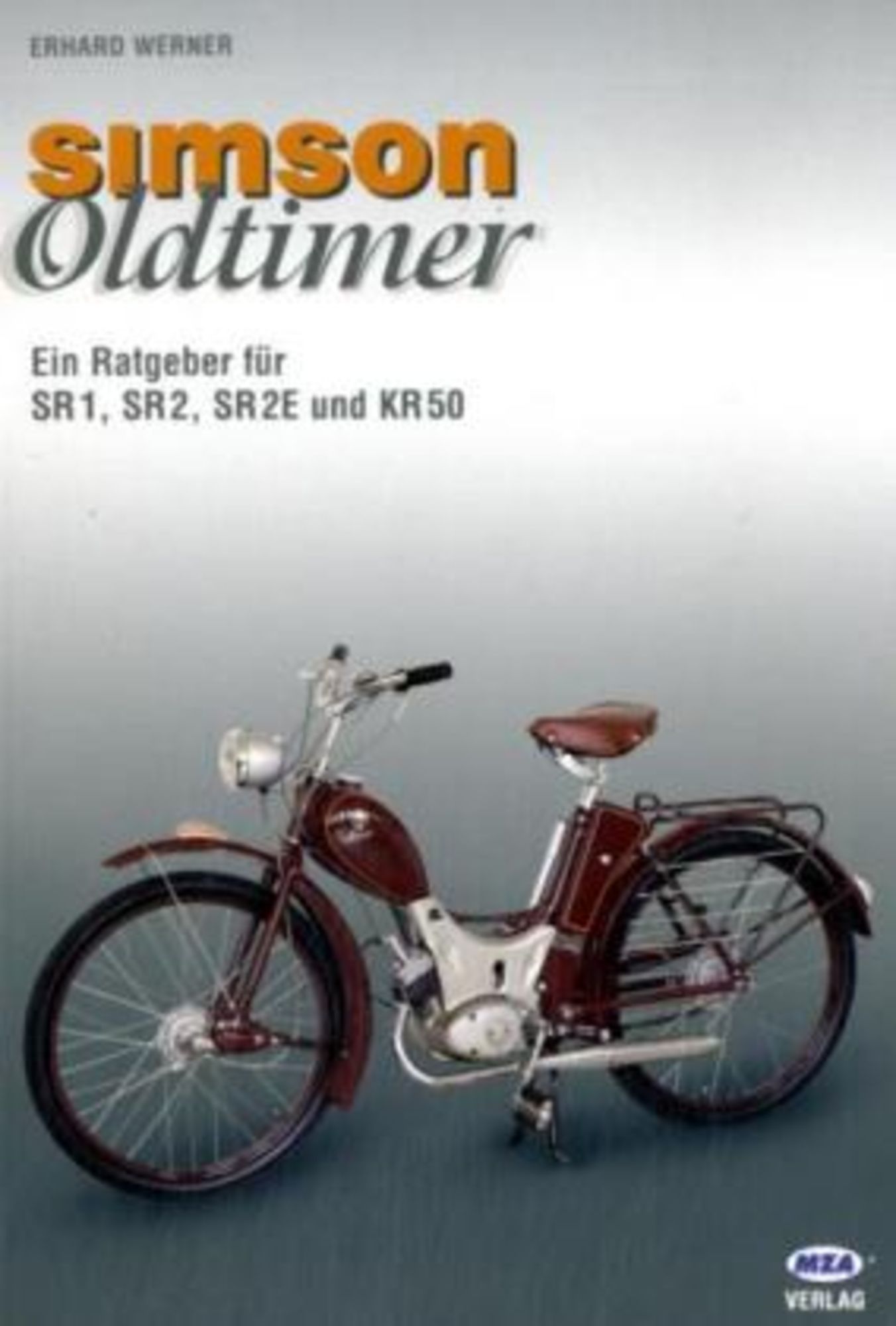 Simson - Oldtimer' von 'Erhard Werner' - Buch - '978-3-9809481-3-5
