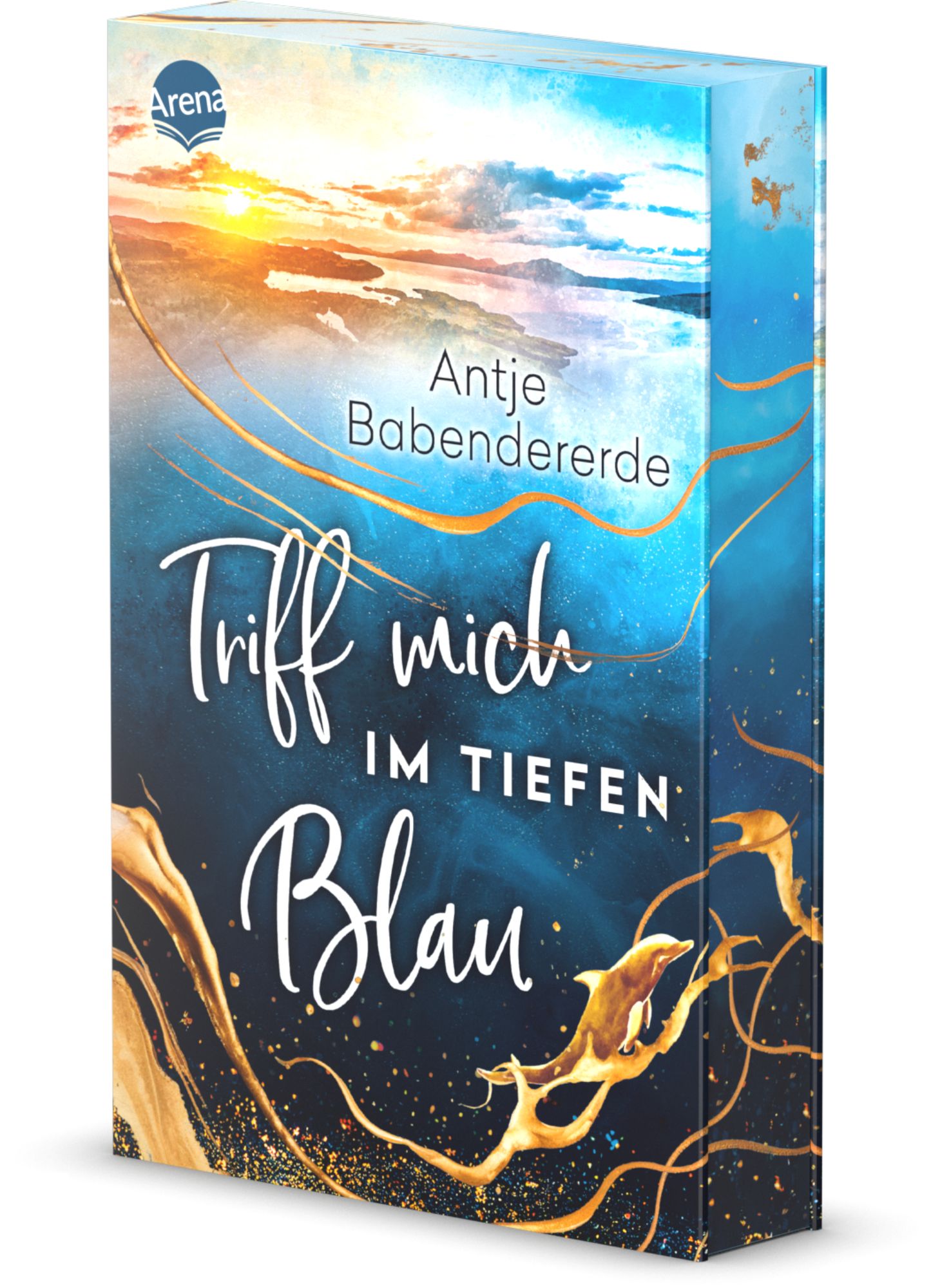 Triff mich im tiefen Blau von Antje Babendererde - Buch -  978-3-401-60743-6