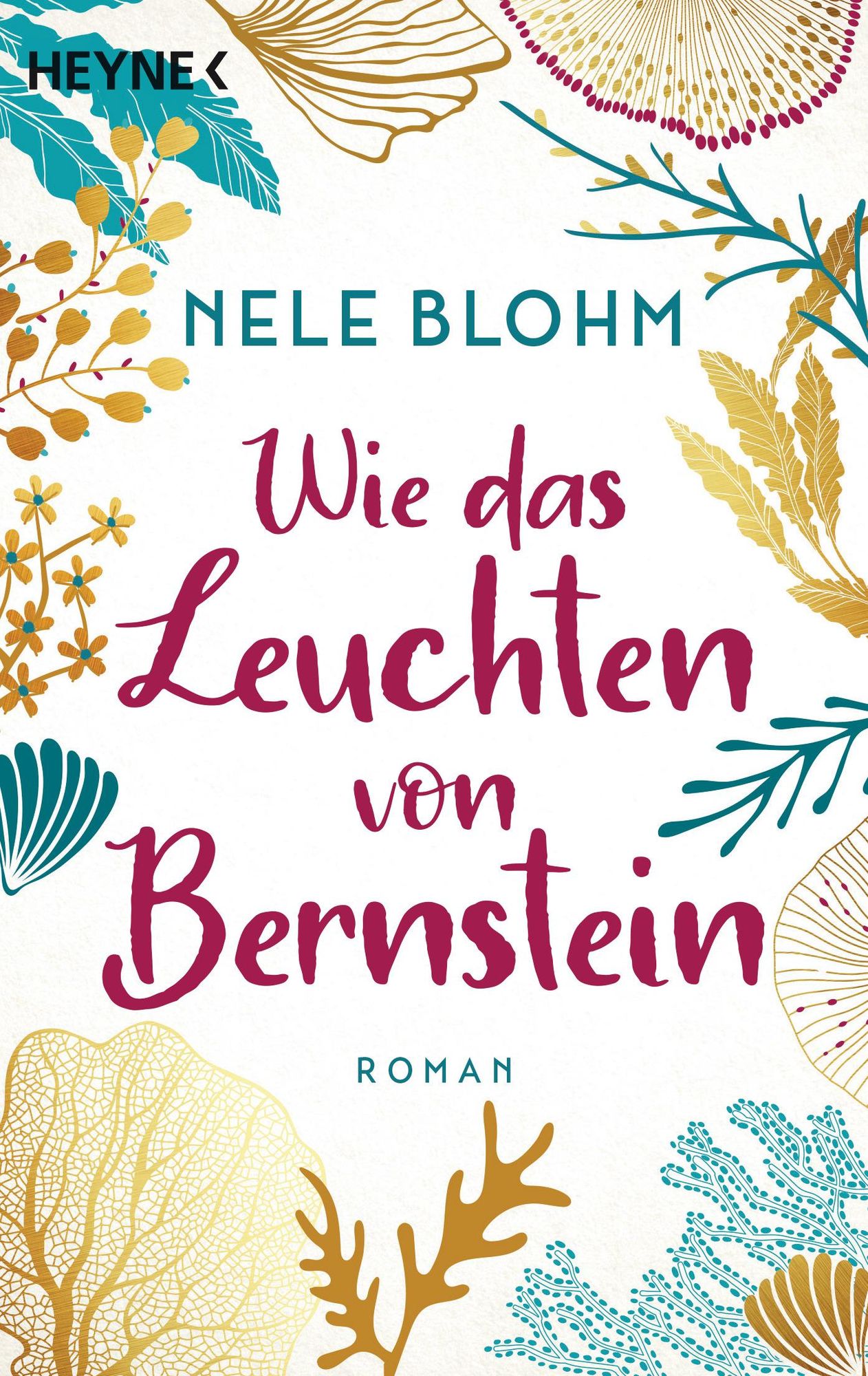 Wie das Leuchten von Bernstein von Nele Blohm eBook Thalia