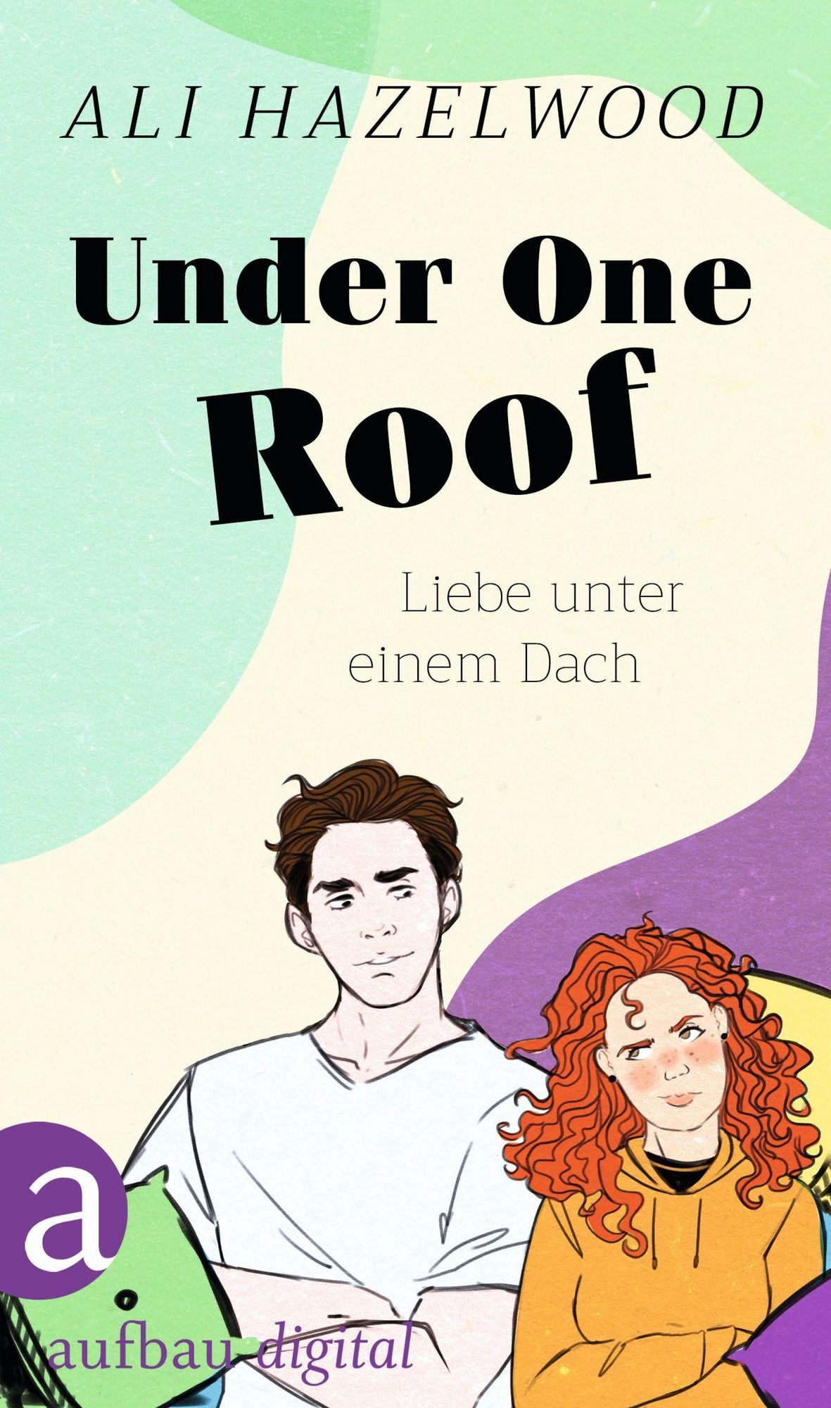 Under One Roof Liebe Unter Einem Dach Von Ali Hazelwood Ebook 0881