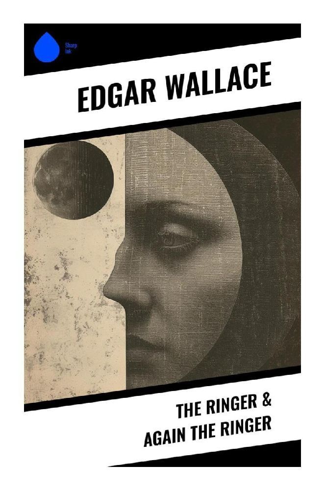 'The Ringer & Again the Ringer' von 'Edgar Wallace' - Buch - '978-80 ...