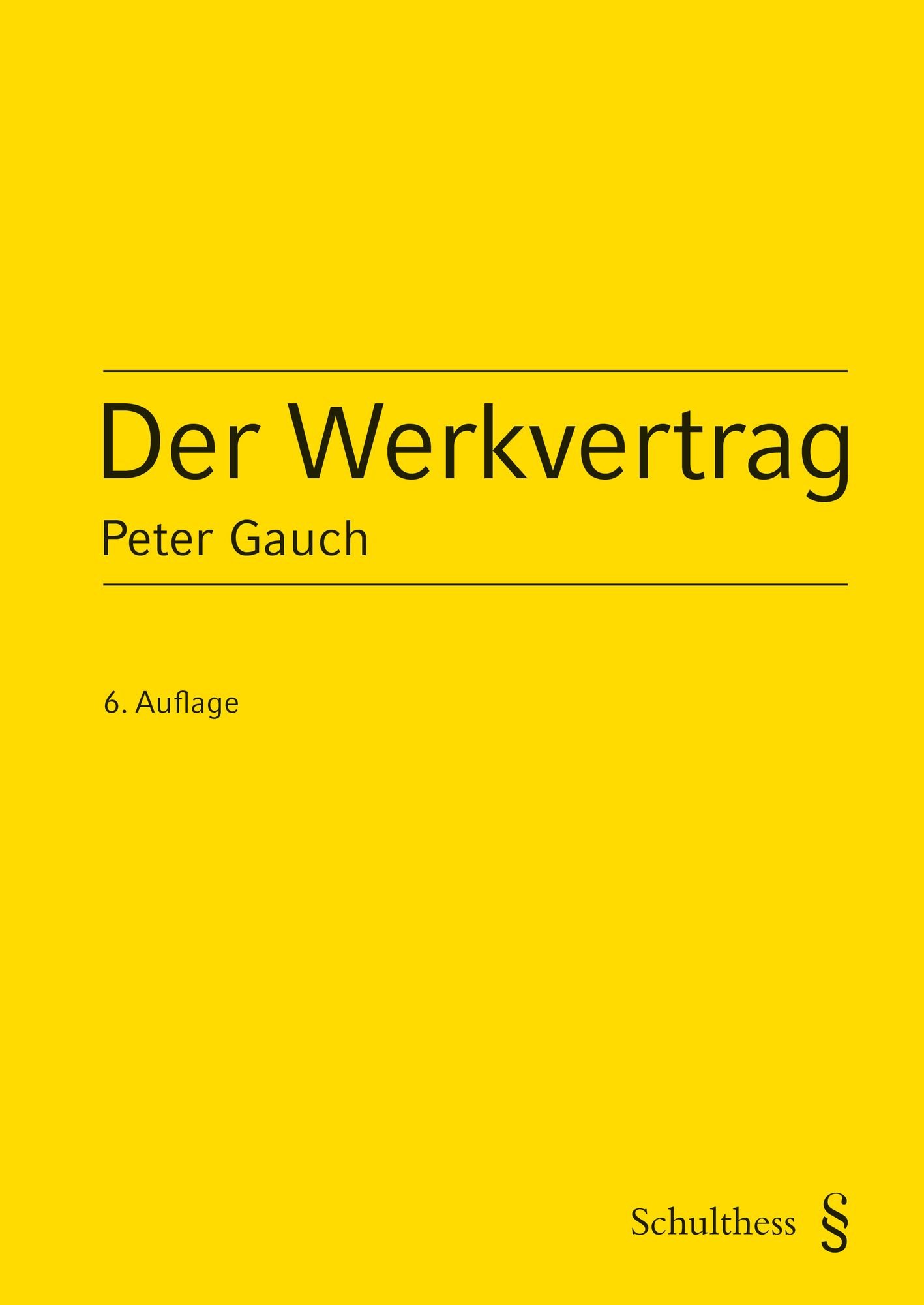 'Der Werkvertrag (PrintPlu§)' Von 'Peter Gauch' - Buch - '978-3-7255 ...