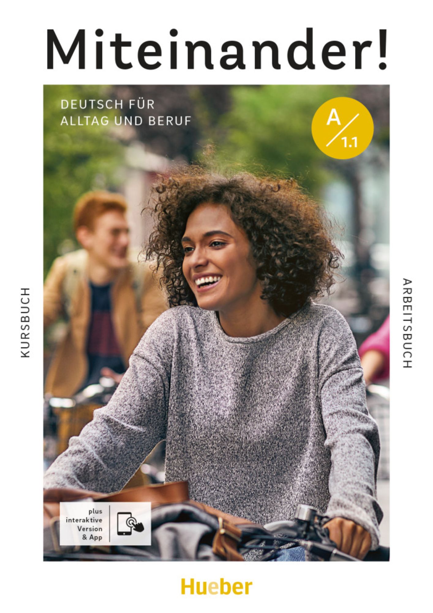 Miteinander Deutsch Für Alltag Und Beruf A1.1 Miteinander! Deutsch für Alltag und Beruf A1.1. Kurs- und Arbeitsbuch