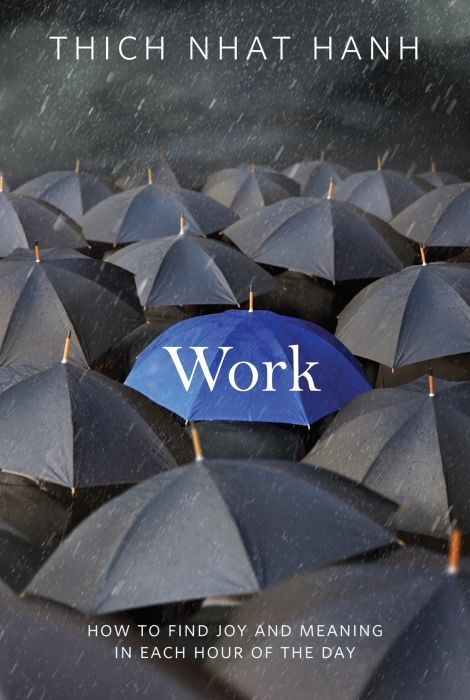 'Work' von 'Thich Nhat Hanh' 'Taschenbuch' '9781937006204'