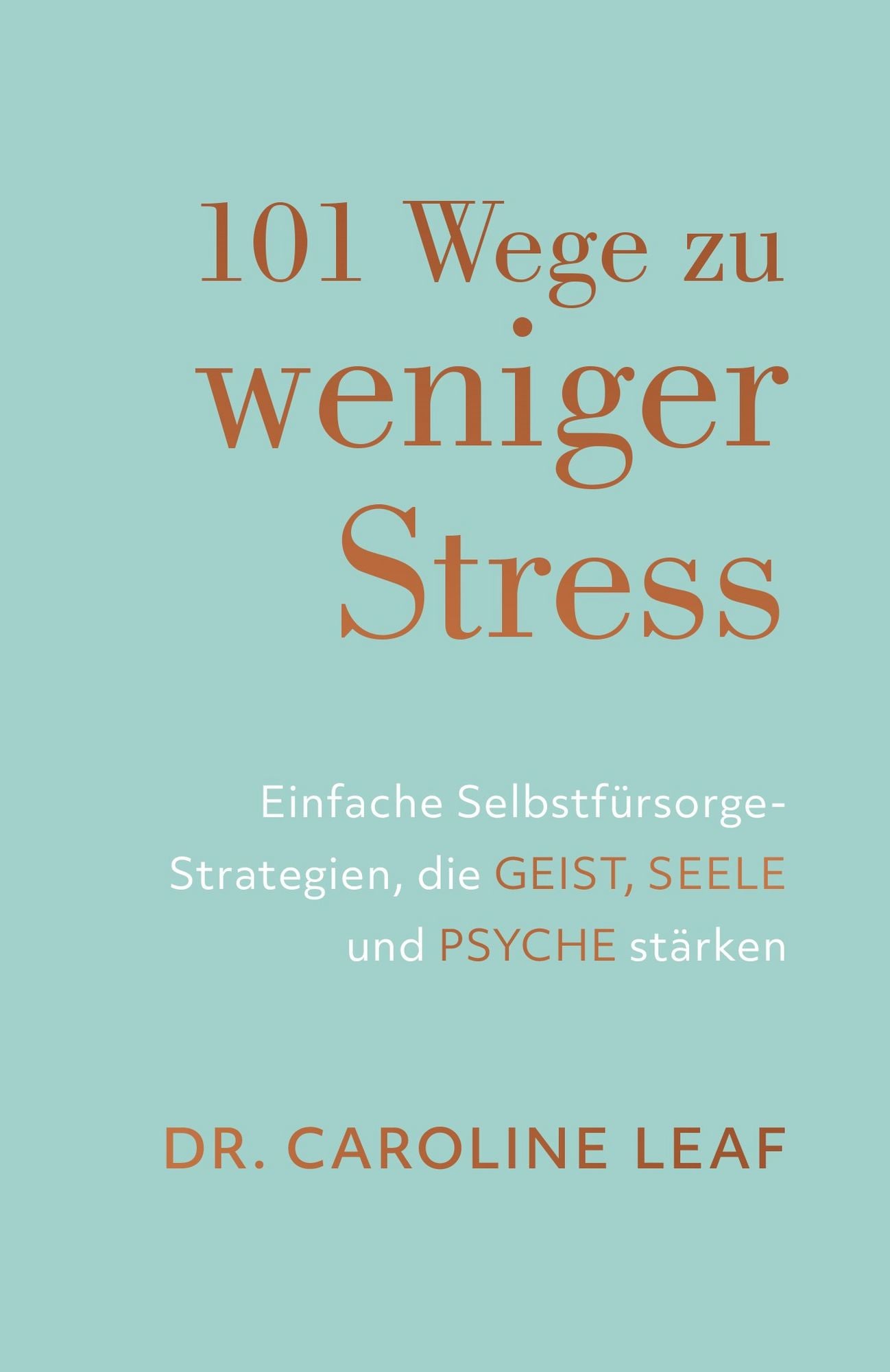 Weniger Stress! 30 Tipps "101 Wege zu weniger Stress" online kaufen