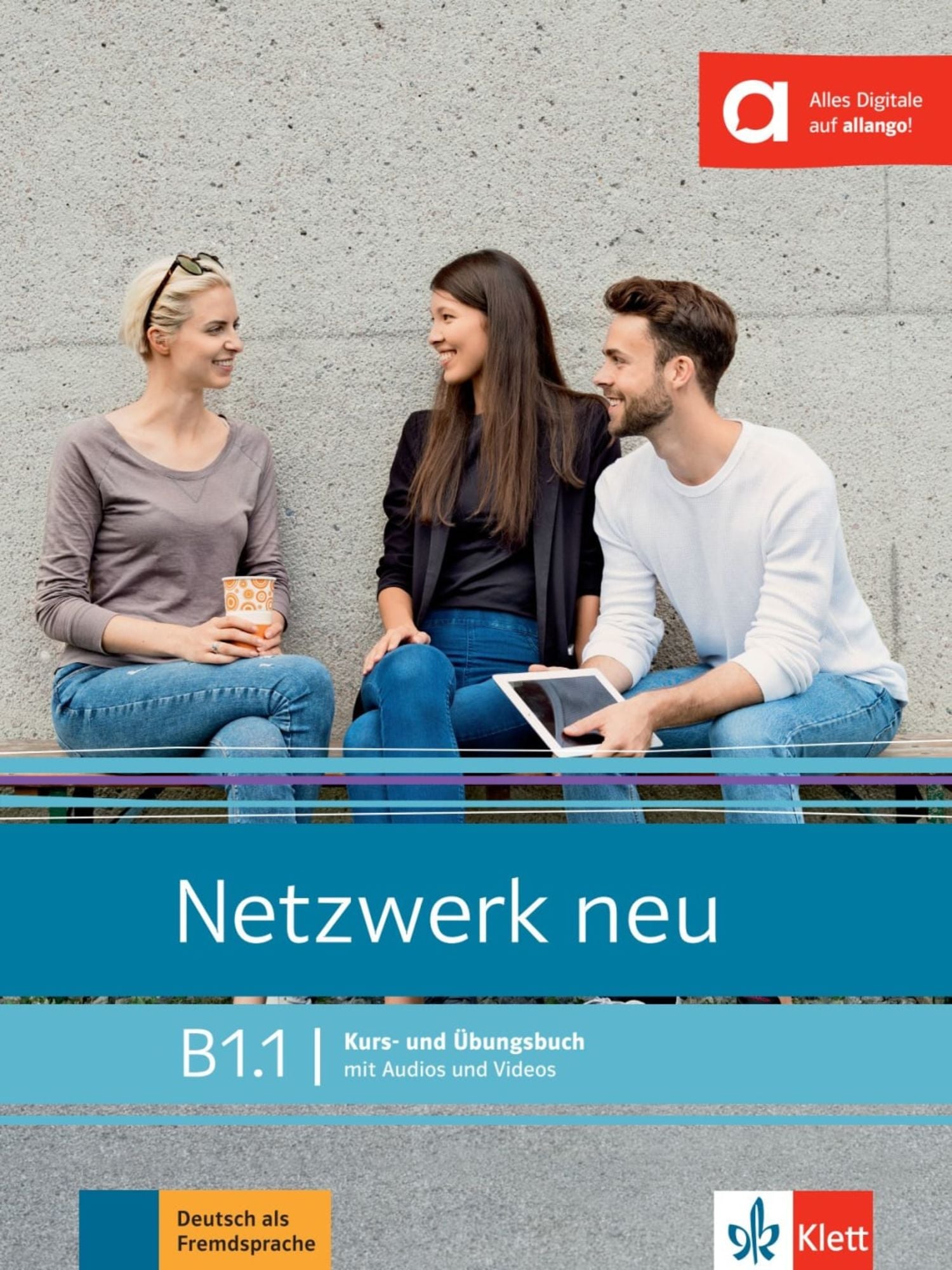 Die Neue Linie 1 B1 Netzwerk neu B1.1. Kurs- und Übungsbuch mit Audios und Videos - Deutsch