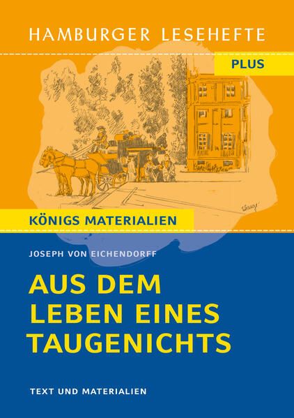 Aus Dem Leben Eines Taugenichts Kapitel 1 Inhaltsangabe 'Aus dem Leben eines Taugenichts' - 'Deutsch & Literatur' Schulbuch