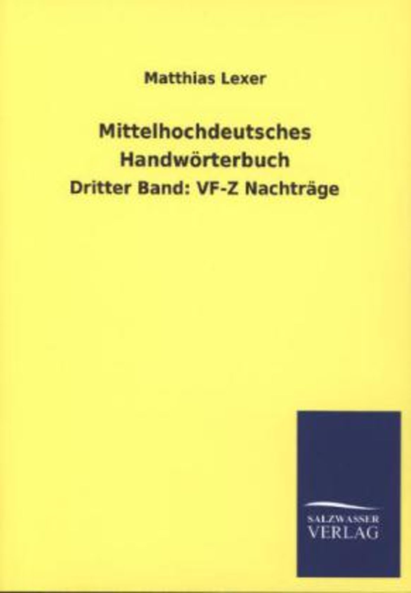 Mittelhochdeutsches Handwörterbuch' von 'Matthias Lexer' - Buch